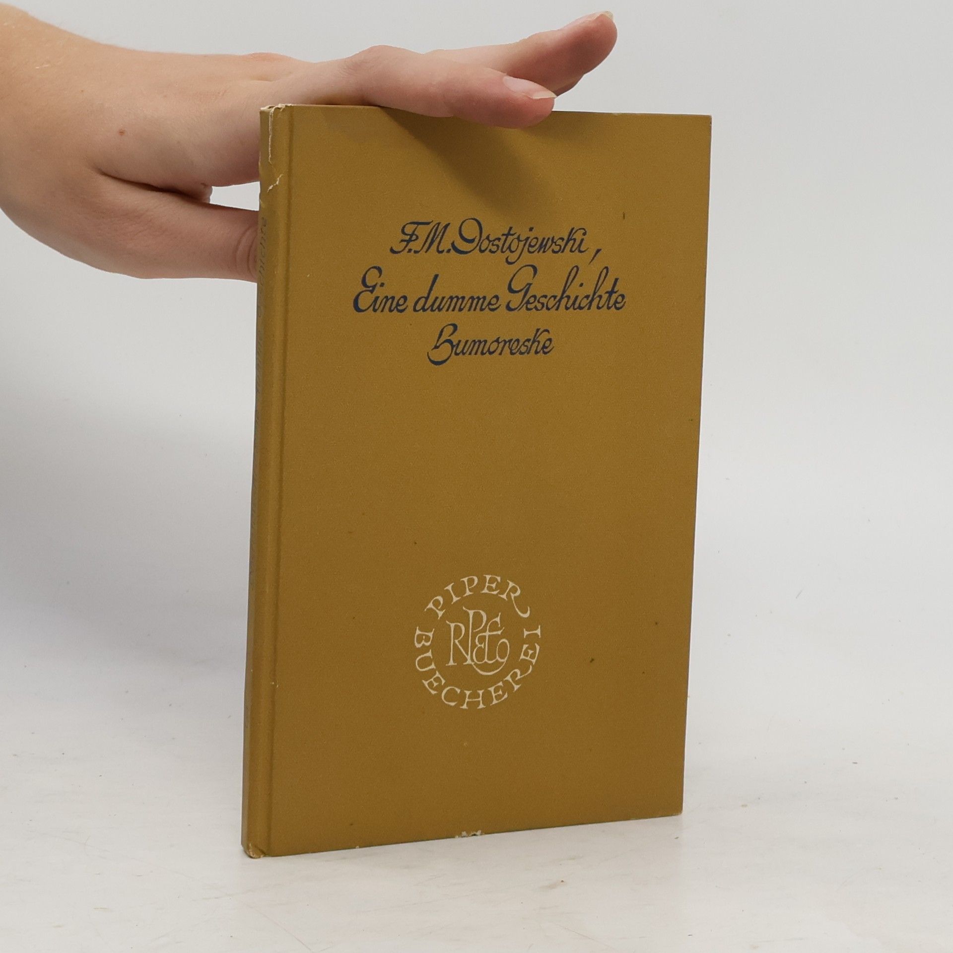 Fjodor Michajlovič Dostojevskij Eine dumme Geschichte Humoreske