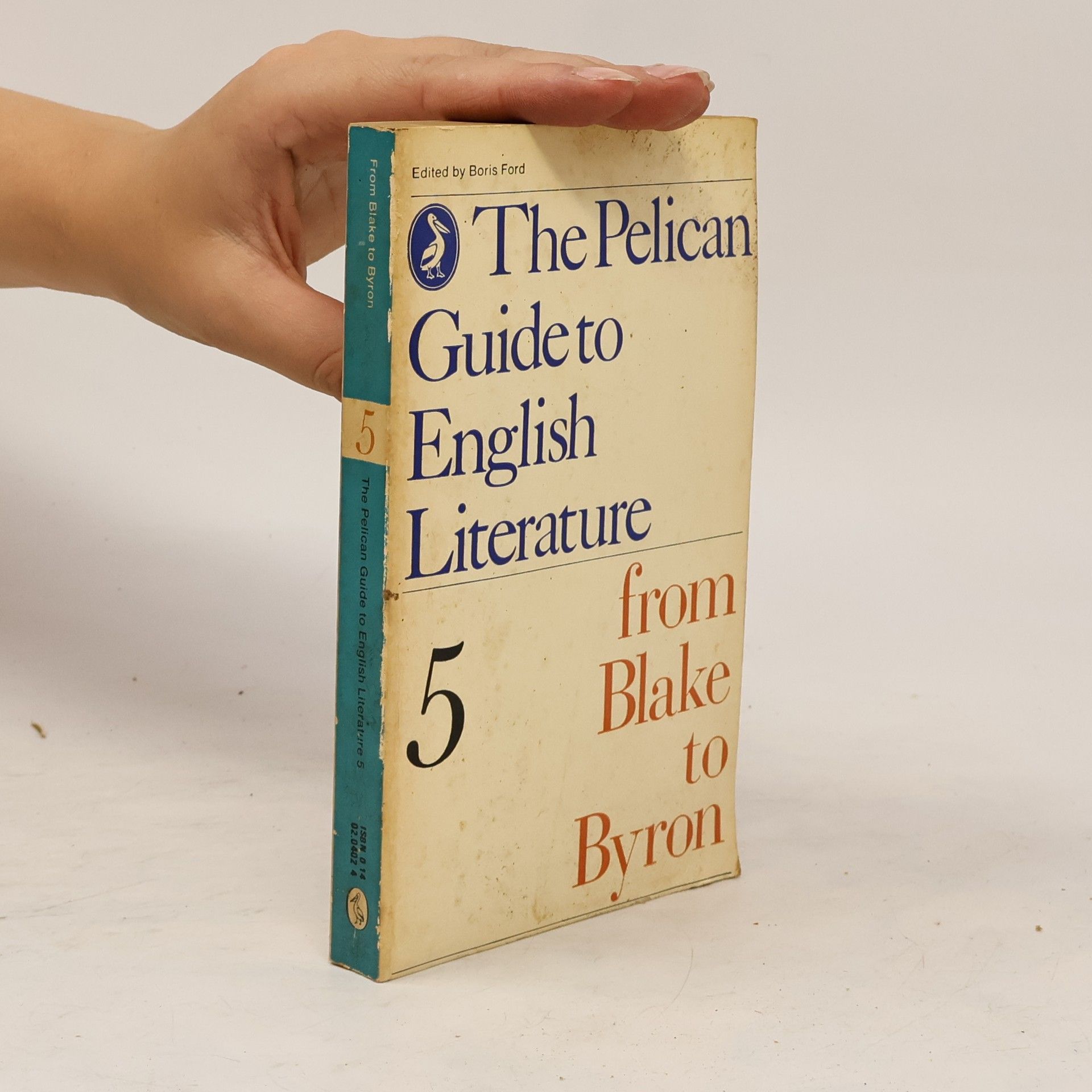 Boris Ford The Pelican Guide to English Literature, Volume 5