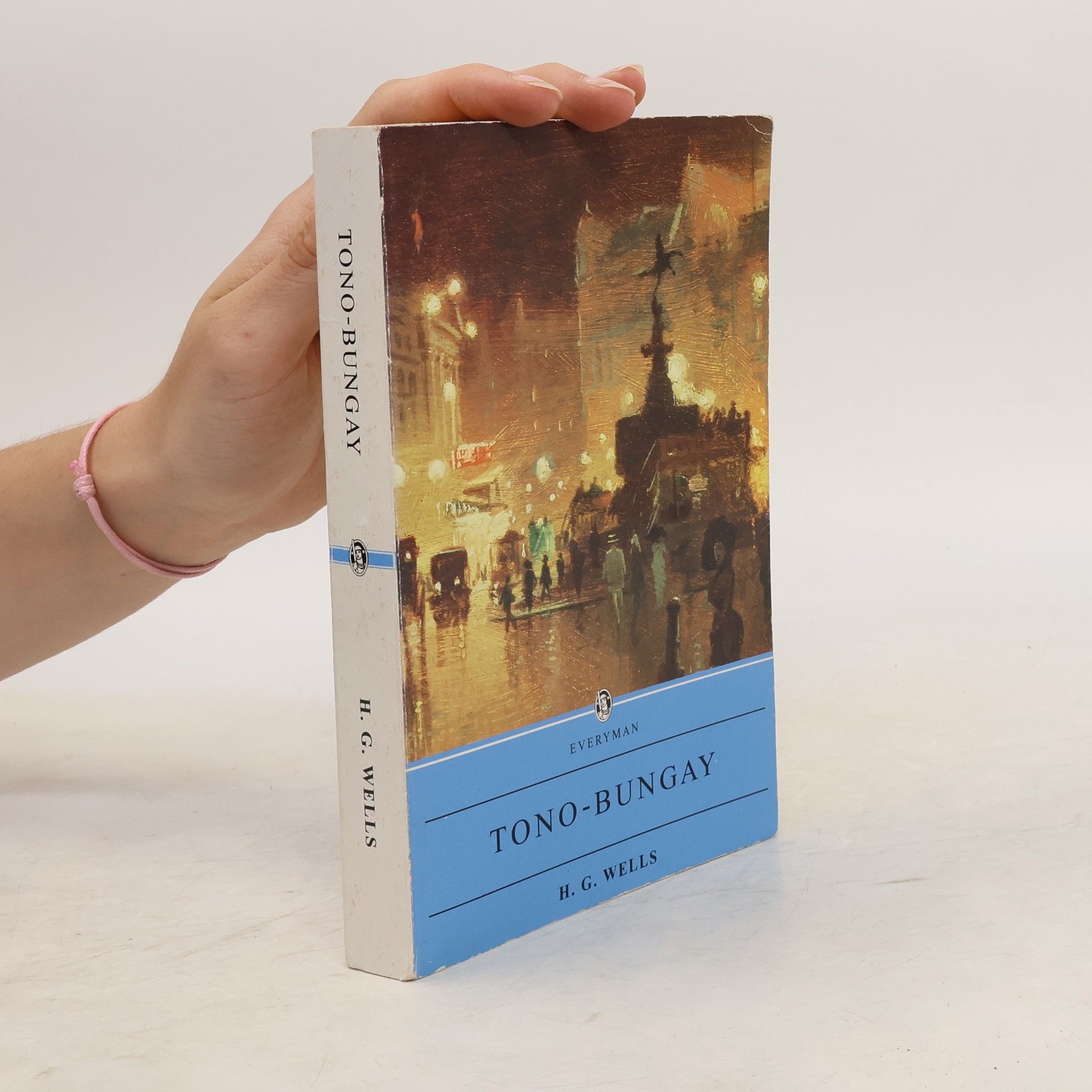 H. G. Wells Tono-Bungay