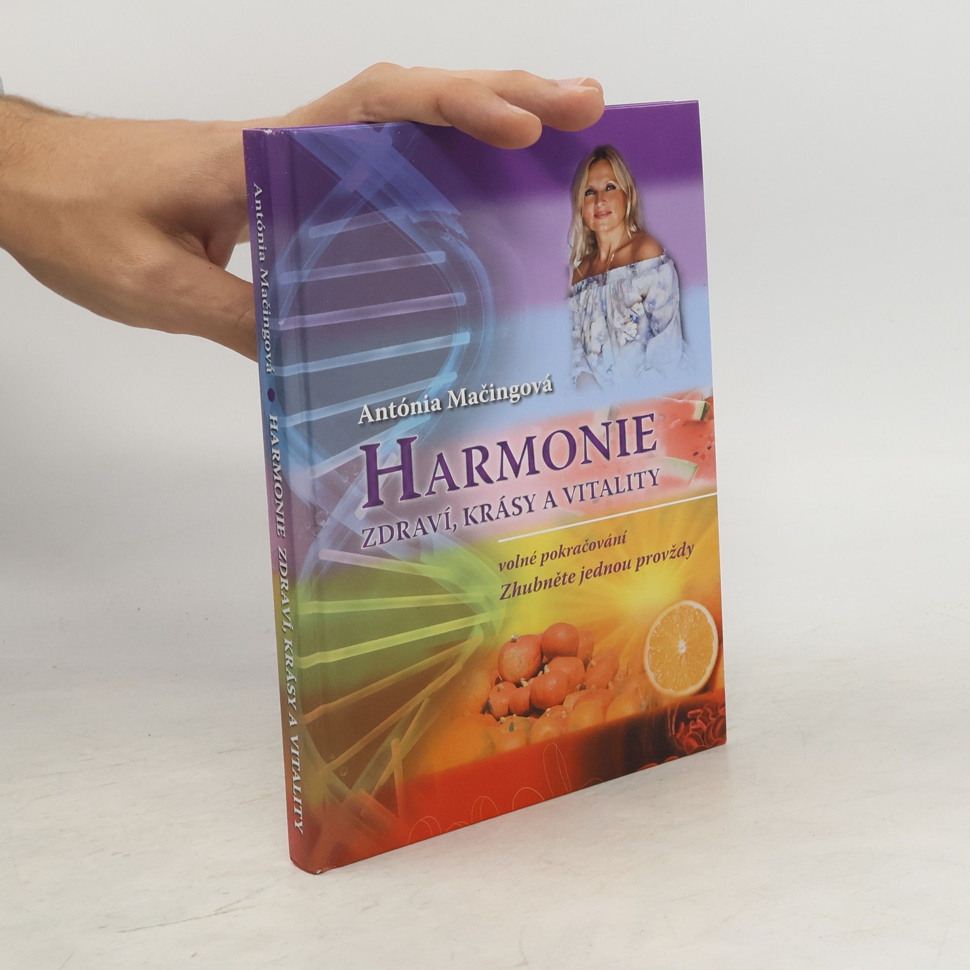 Antónia Mačingová Harmonie zdraví, krásy a vitality