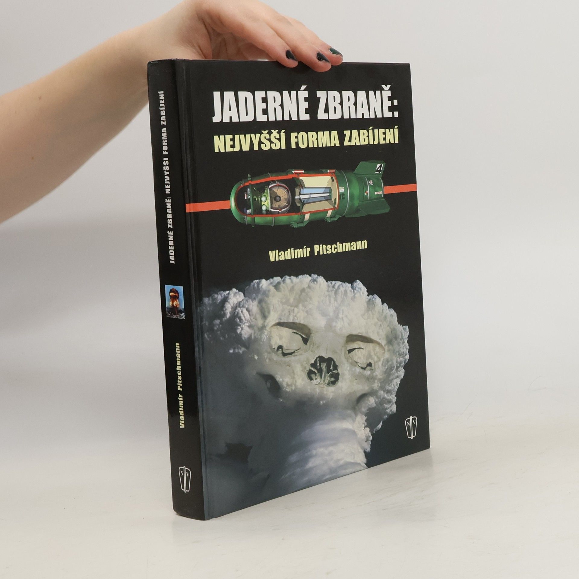 Jaderné zbraně: nejvyšší forma zabíjení