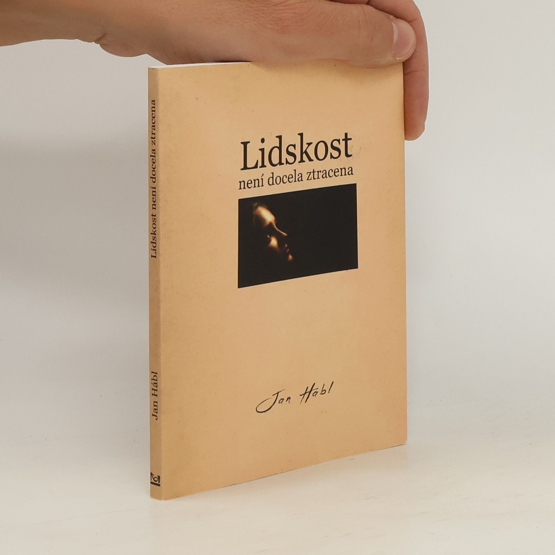 Jan Hábl Lidskost není docela ztracena