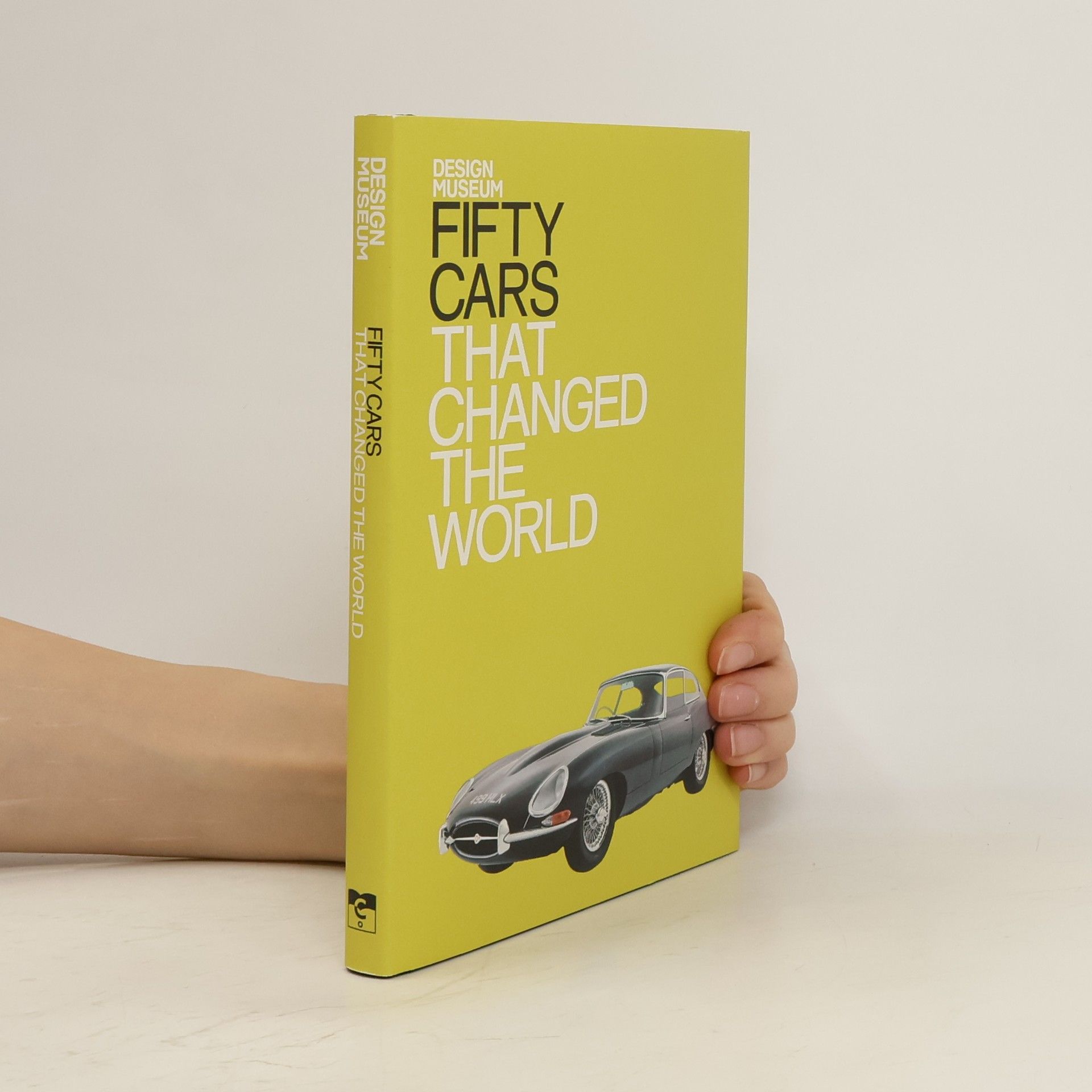 Various authors Fifty Cars that Changed the World