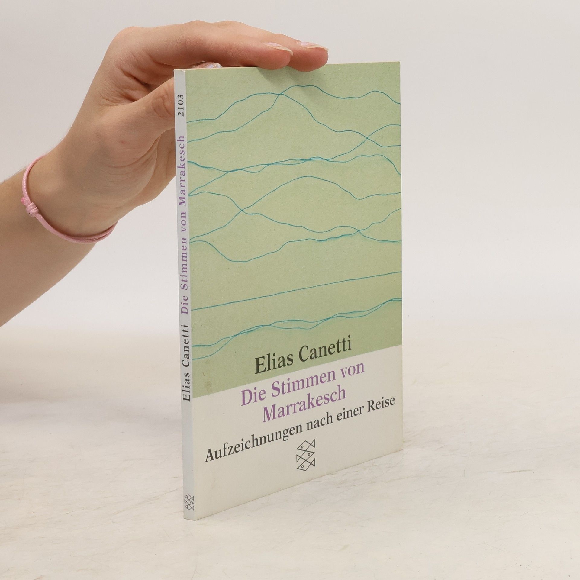 Elias Canetti Die Stimmen von Marrakesch Fischer