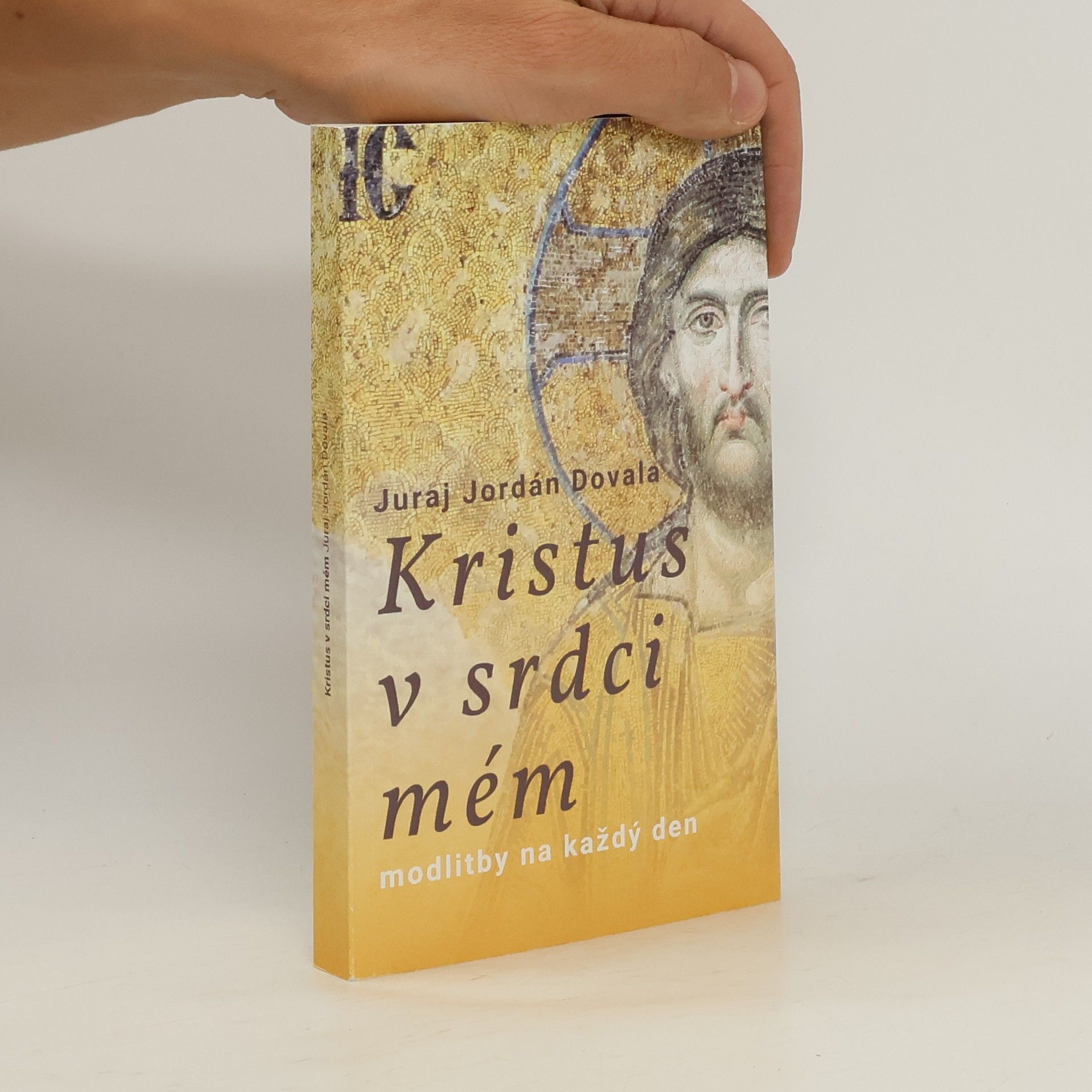 Juraj Jordán Dovala Kristus v srdci mém