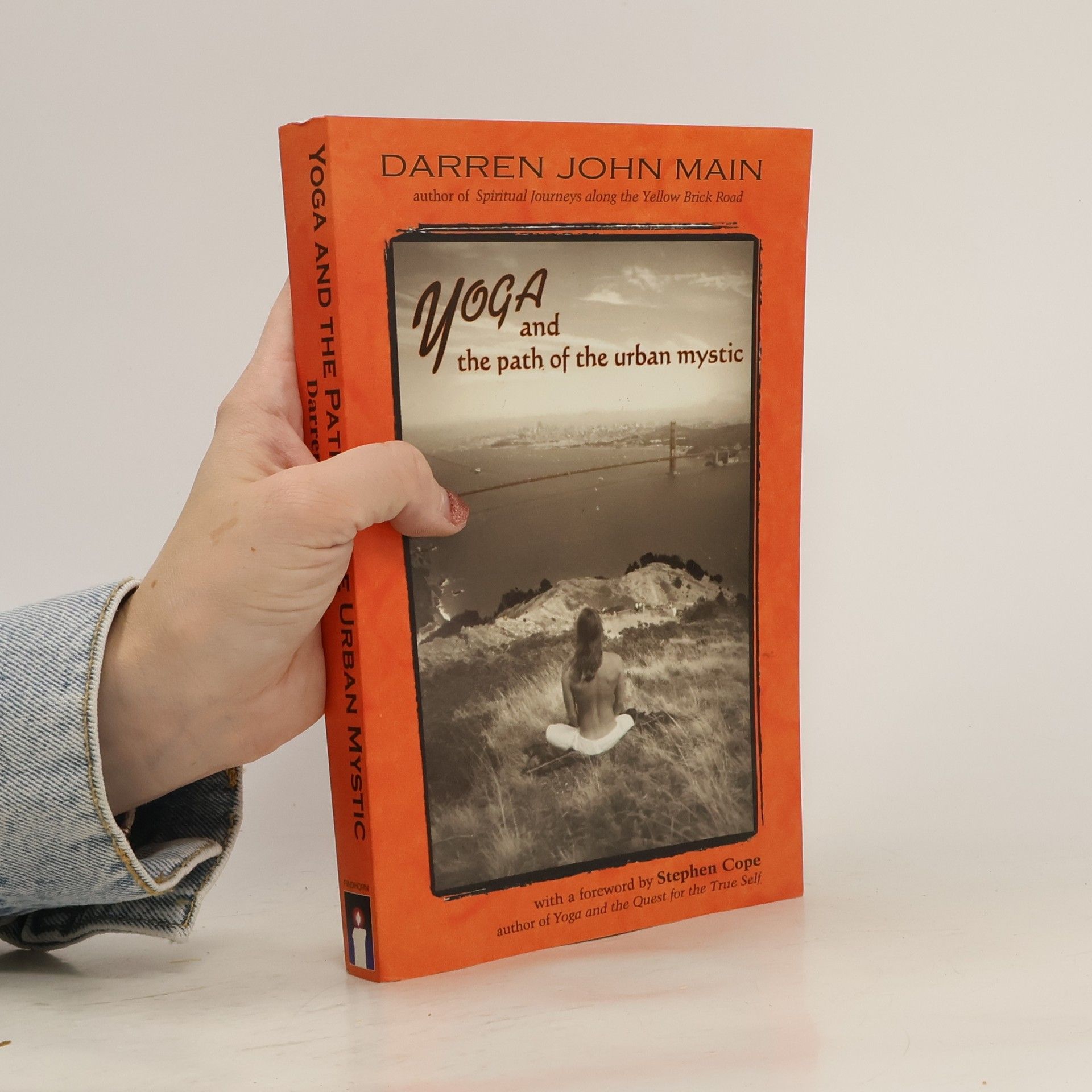 Darren John Main Yoga and the Path of the Urban Mystic