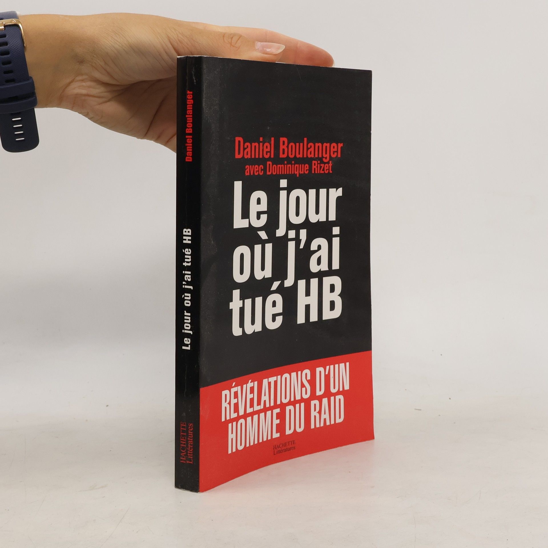 Daniel Boulanger Le jour où j'ai tué HB
