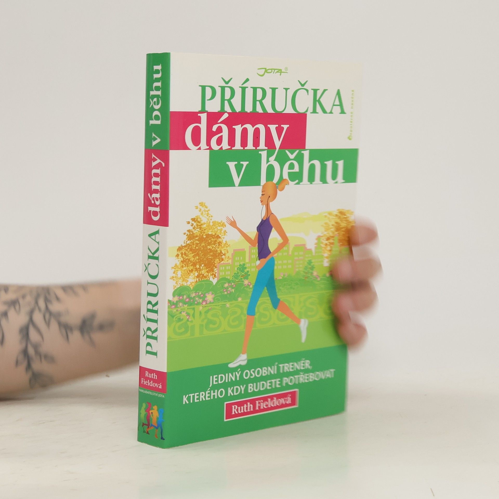 Ruth Field Příručka dámy v běhu: Jediný osobní trenér, kterého kdy budete potřebovat