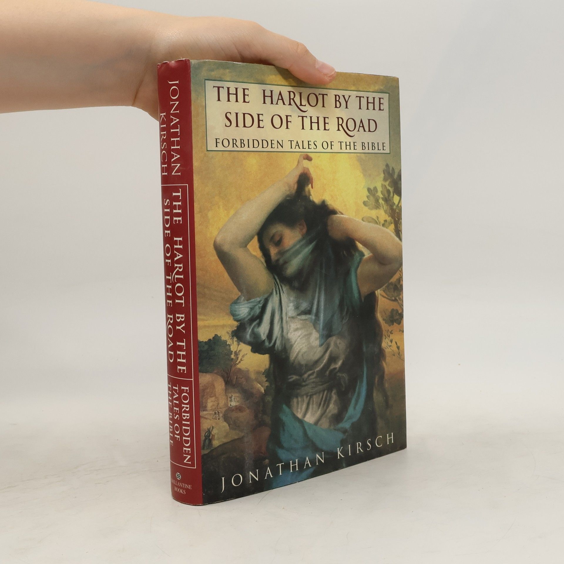 Jonathan Kirsch The Harlot by the Side of the Road