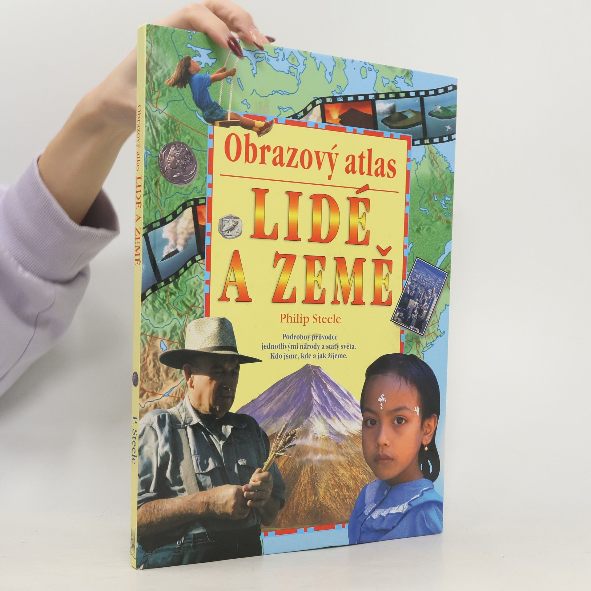 Philip Steele Lidé a země. Obrazový atlas