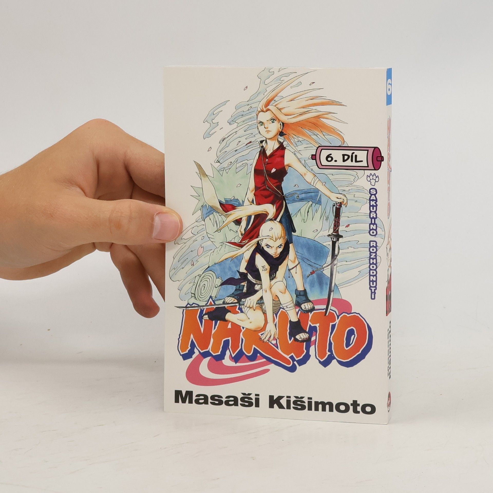 Masashi Kishimoto Naruto. 6. díl, Sakuřino rozhodnutí