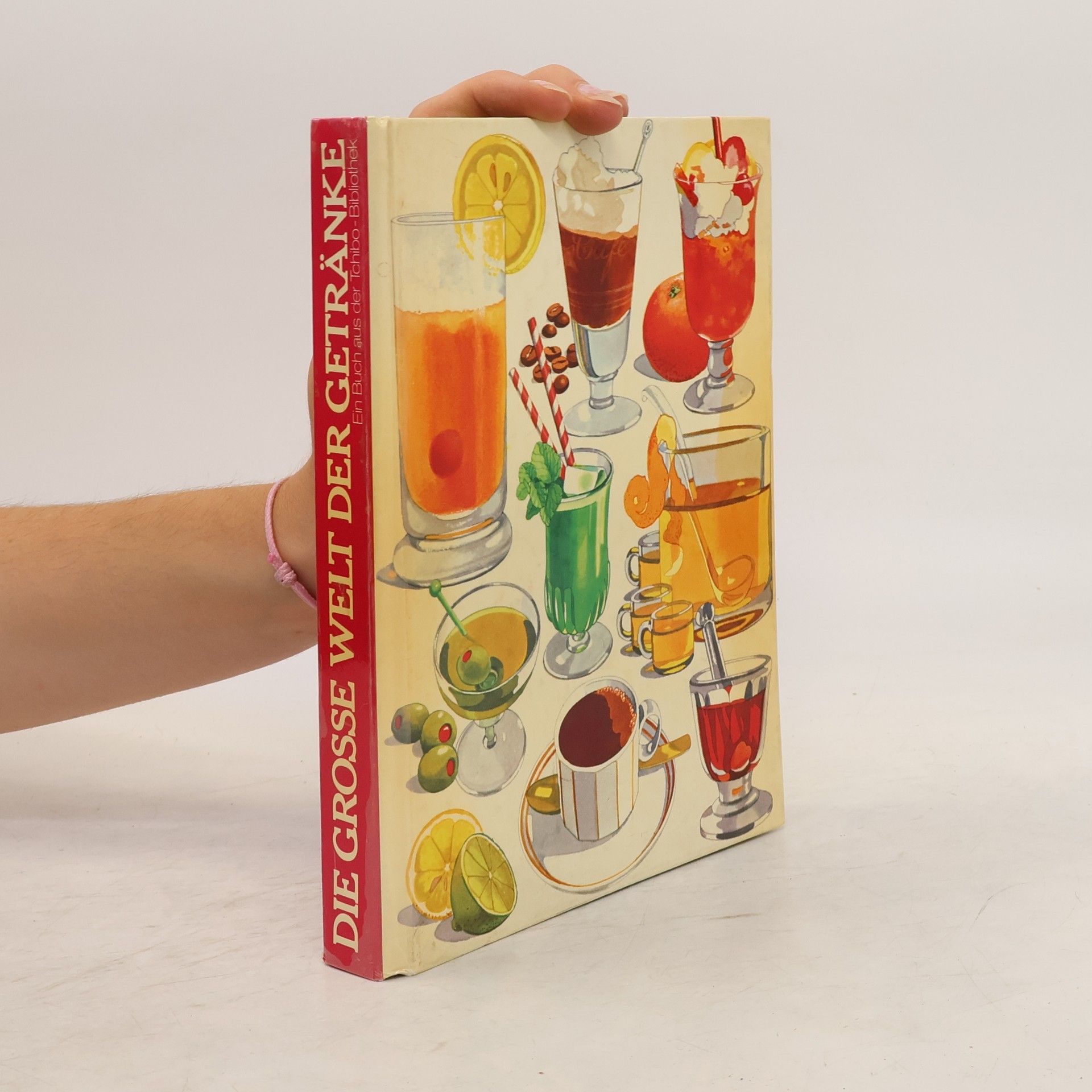 Autorenkollektiv Die Grosse Welt der Getränke