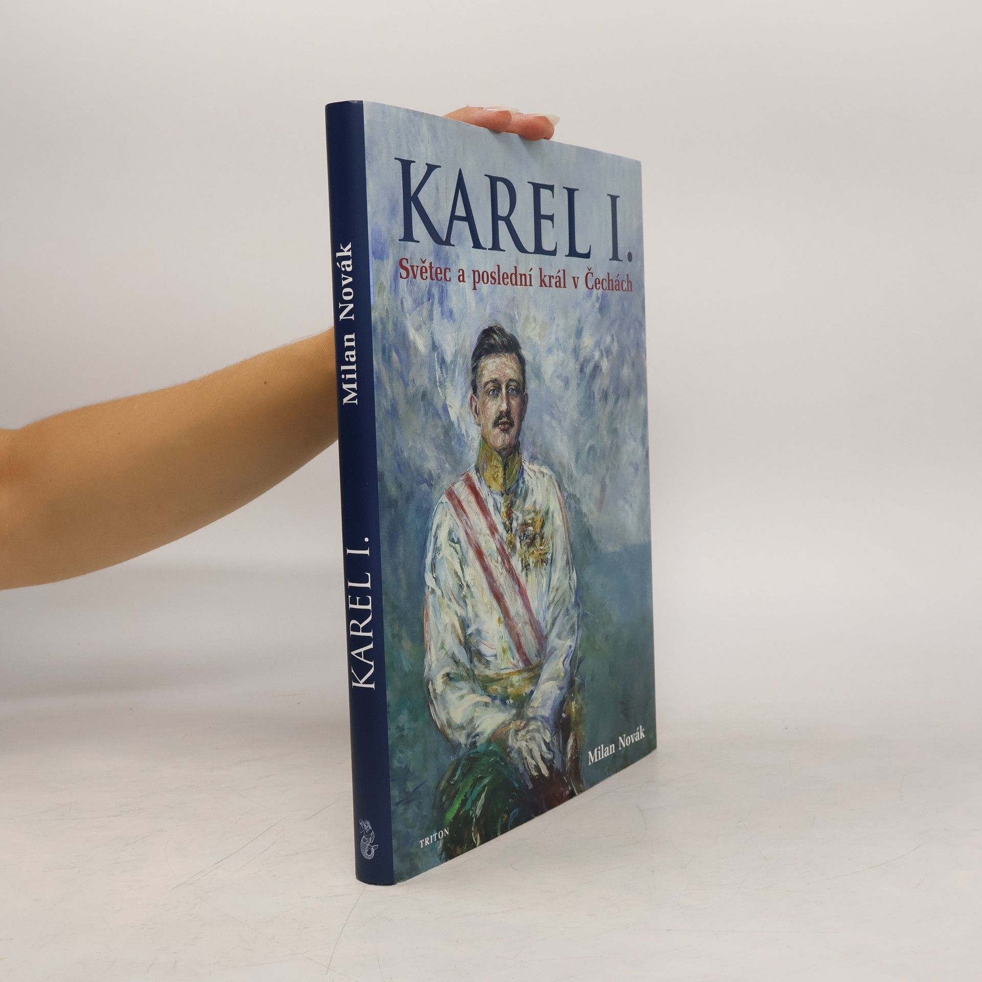 Milan Novák Karel I. Světec a poslední král v Čechách