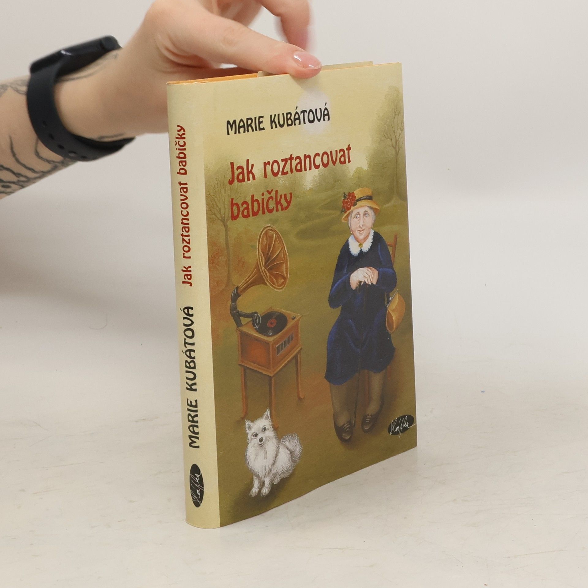 Marie Kubátová Jak roztancovat babičky