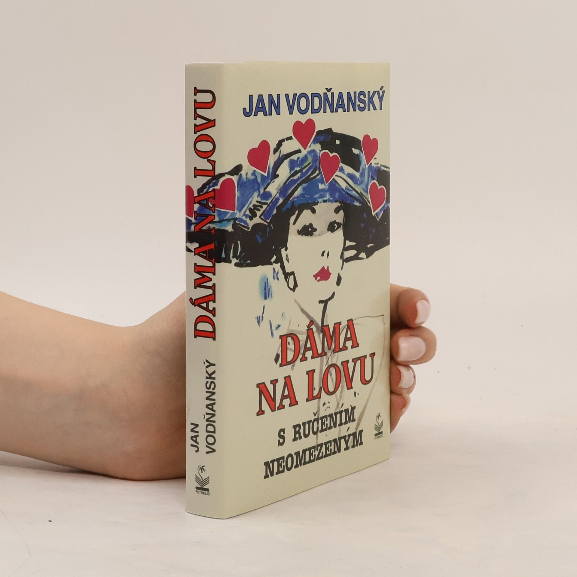Jan Vodňanský Dáma na lovu s ručením omezeným