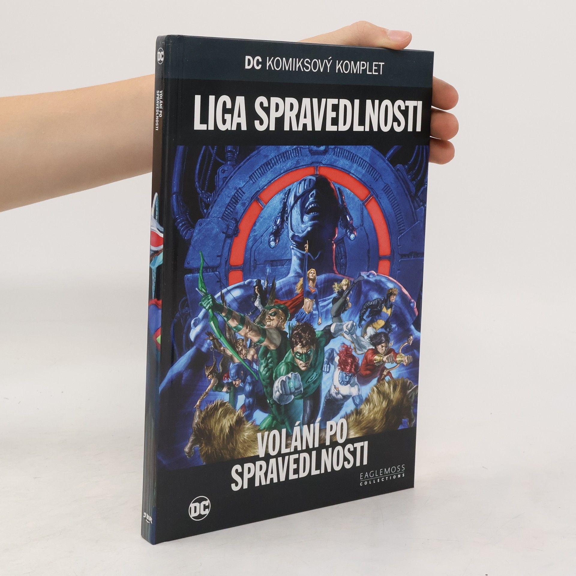Various authors Liga spravedlnosti. Volání po spravedlnosti