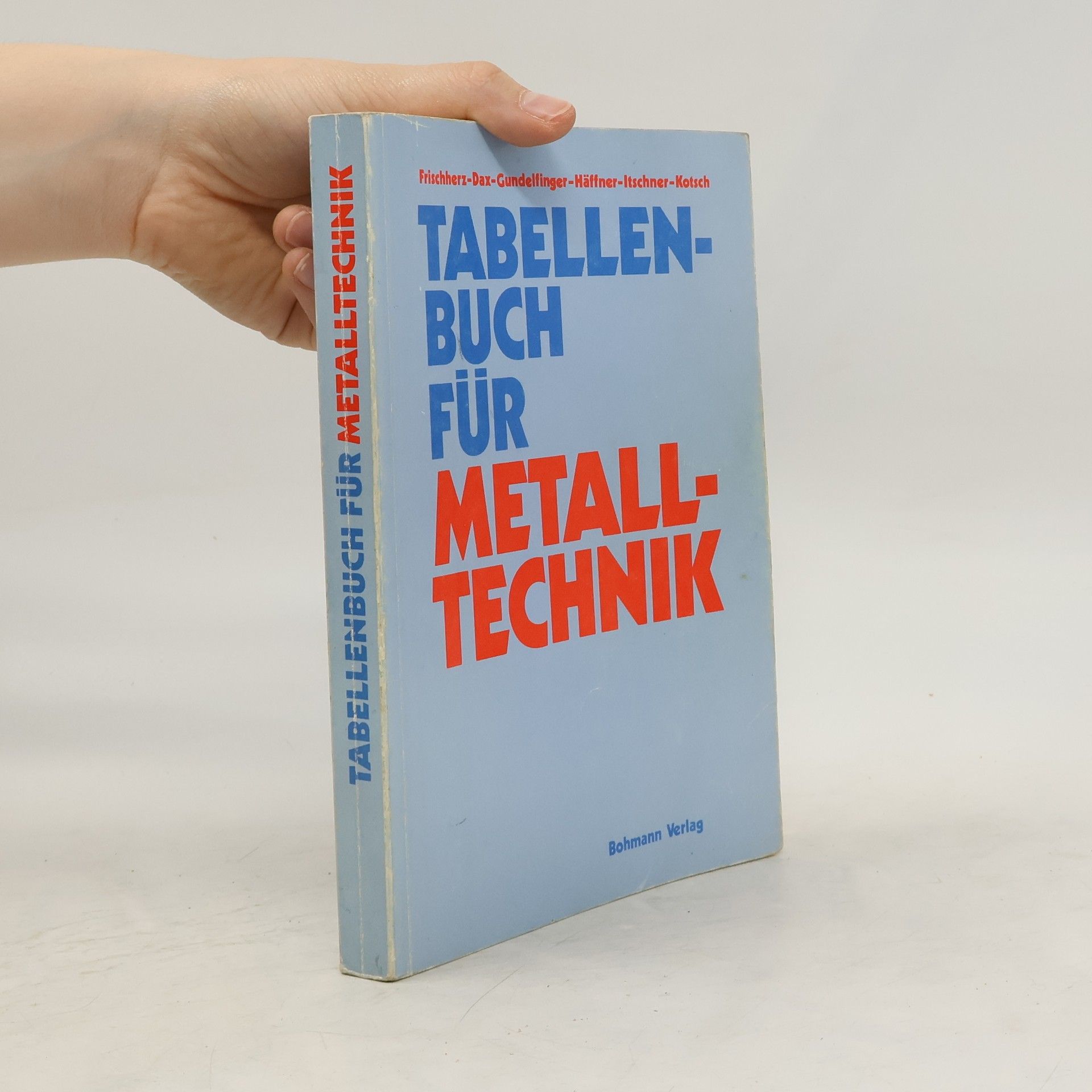 Adolf Frischherz Tabellenbuch für Metalltechnik