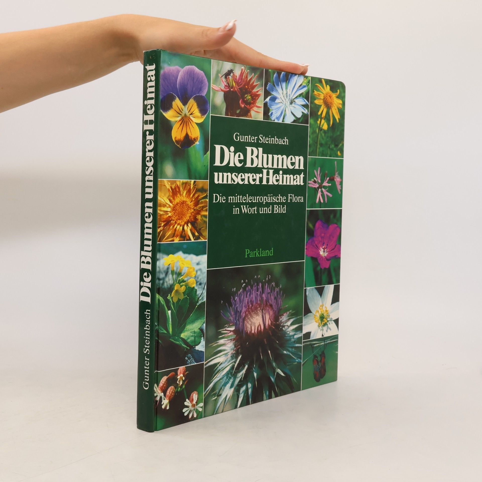 Gunter Steinbach Die Blumen unserer Heimat