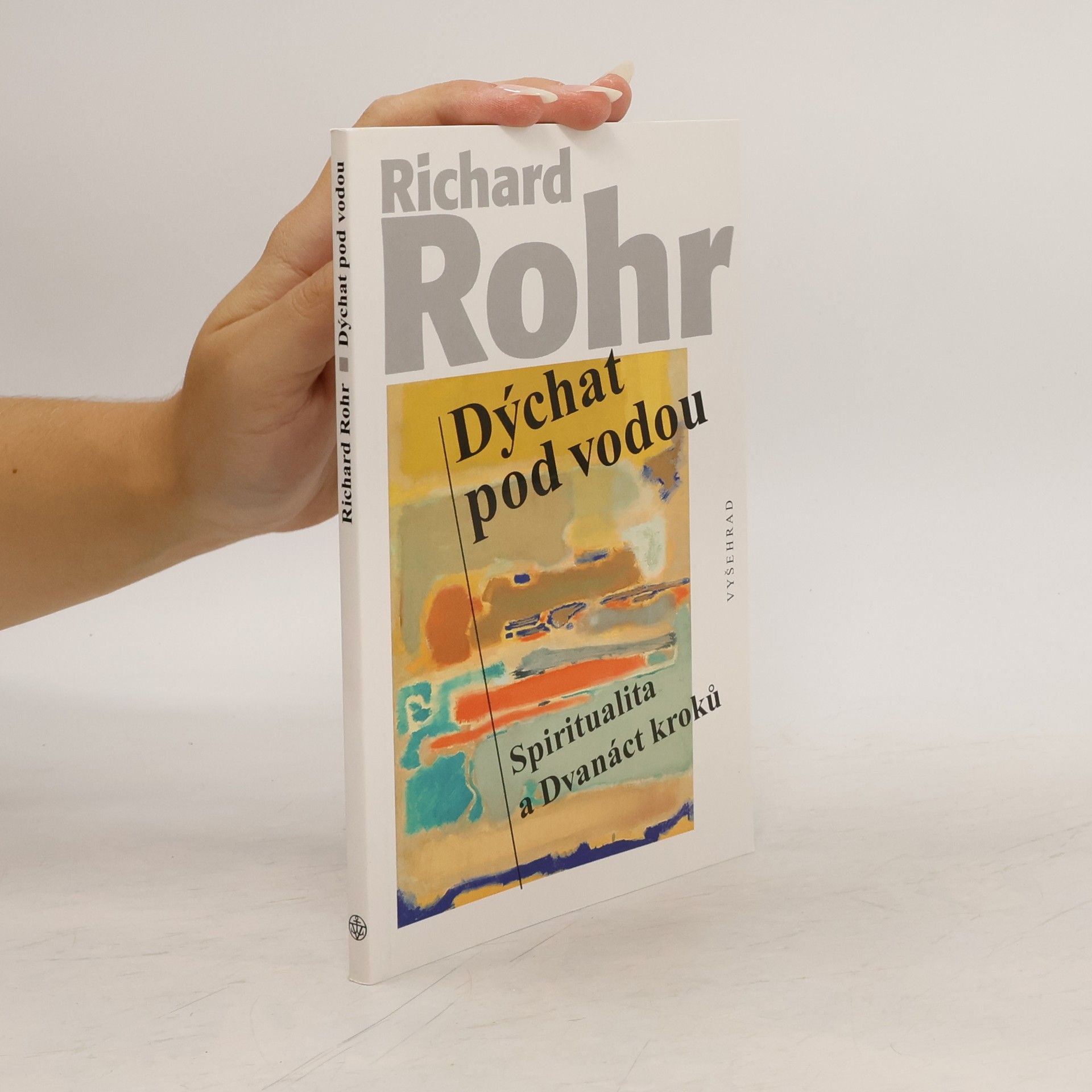 Richard Rohr Dýchat pod vodou