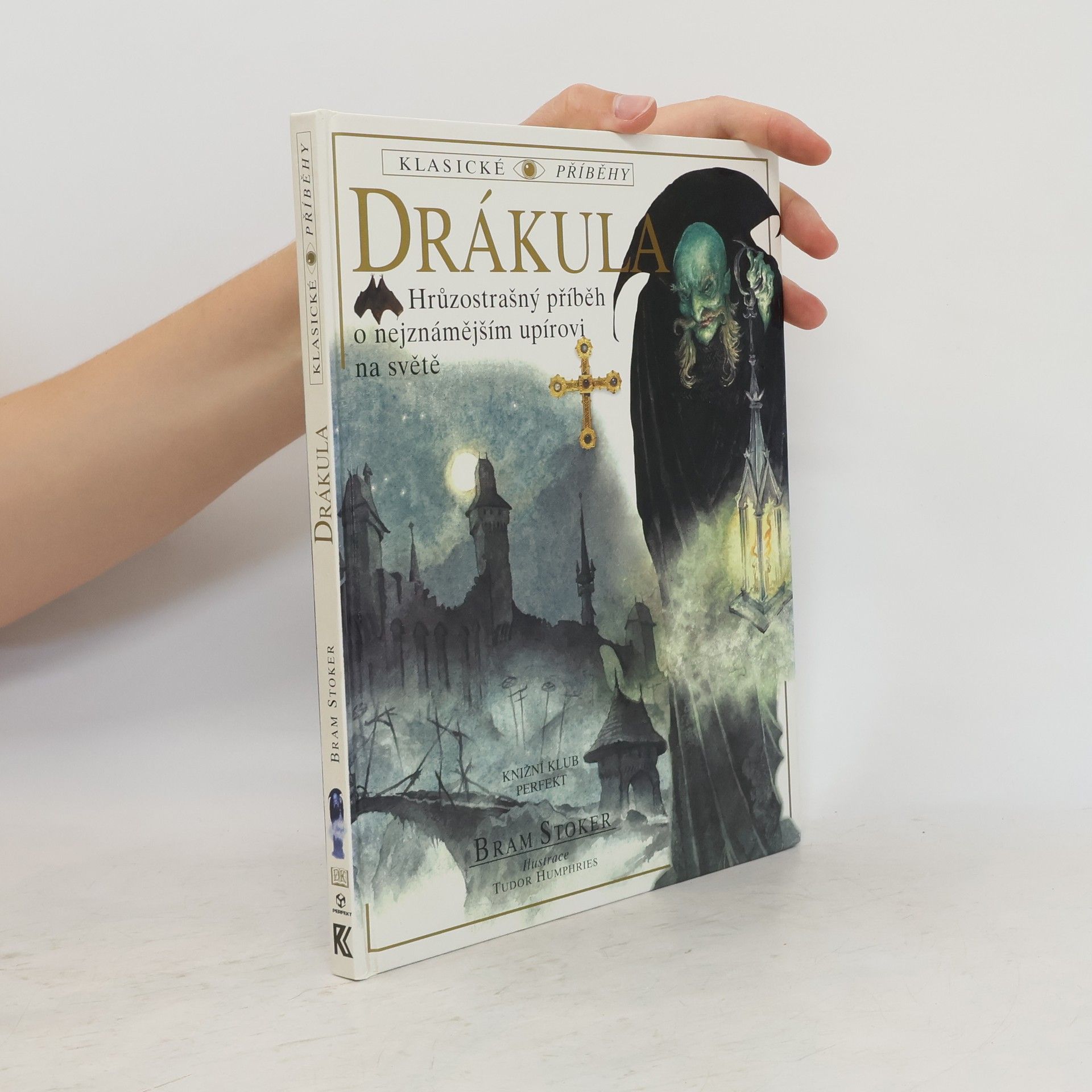 Bram Stoker Drákula : hrůzostrašný příběh o nejznámějším upírovi na světě : zkráceno pro mladé čtenáře