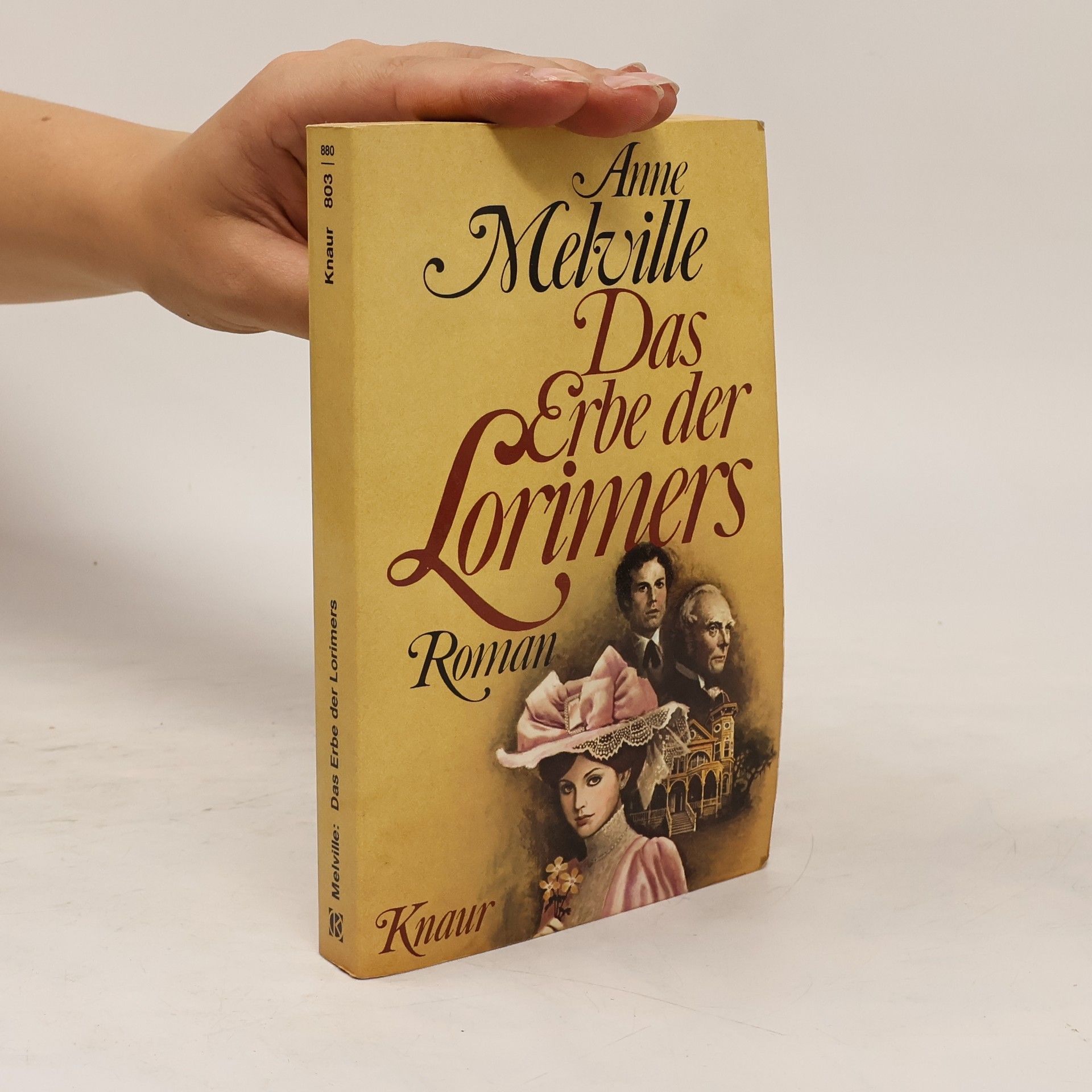 Anne Melville Das Erbe der Lorimers. Roman
