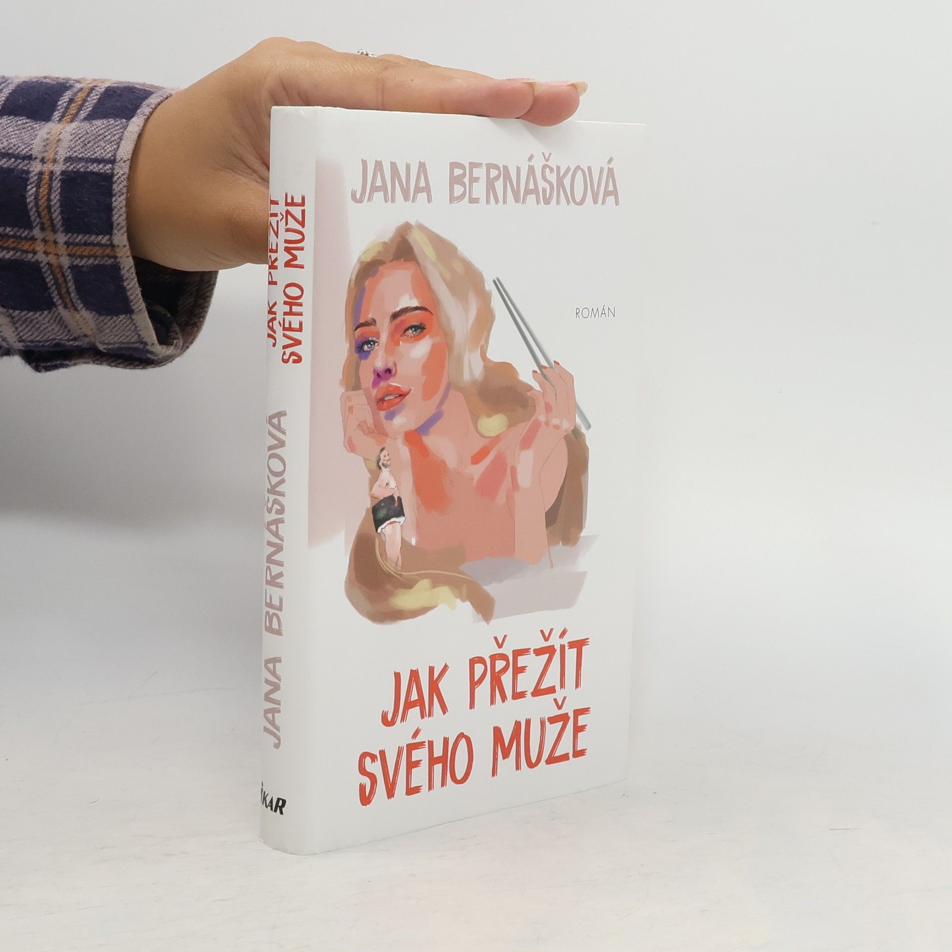 Jana Bernášková Jak přežít svého muže