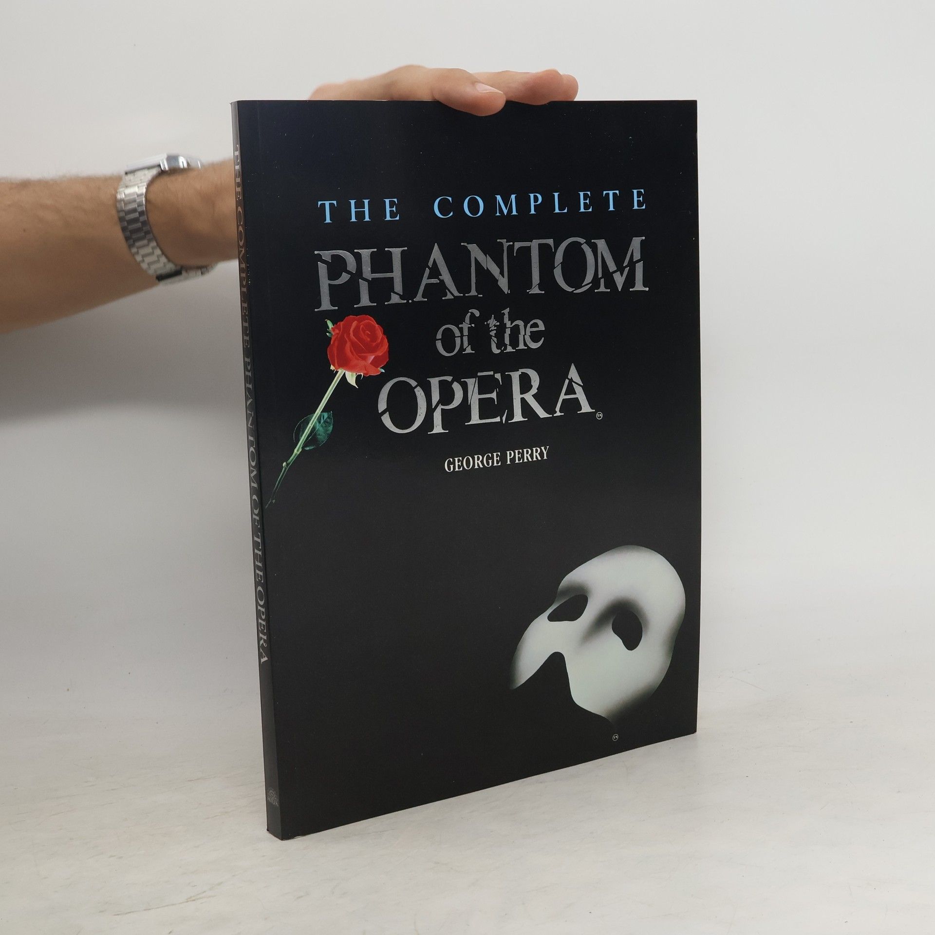 George C. Perry The Complete Phantom of the Opera