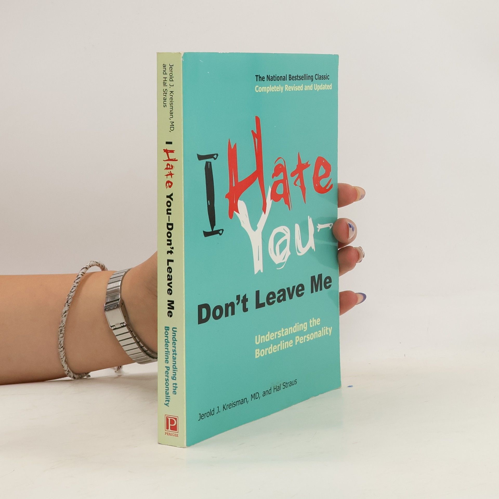 Jerold J. Kreisman I hate you - don't leave me