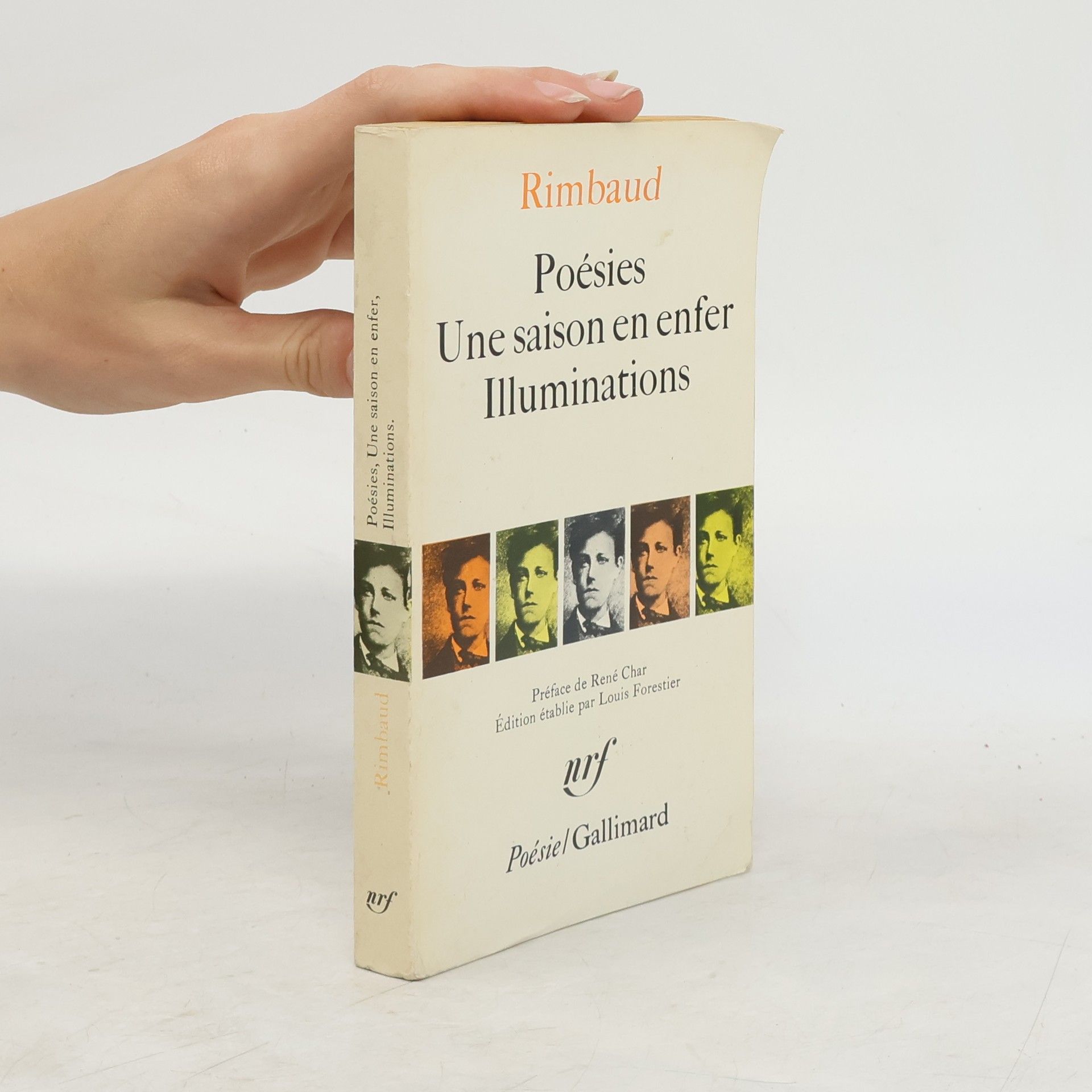 Arthur Rimbaud Poésies ; Une saison en enfer ; Illuminations
