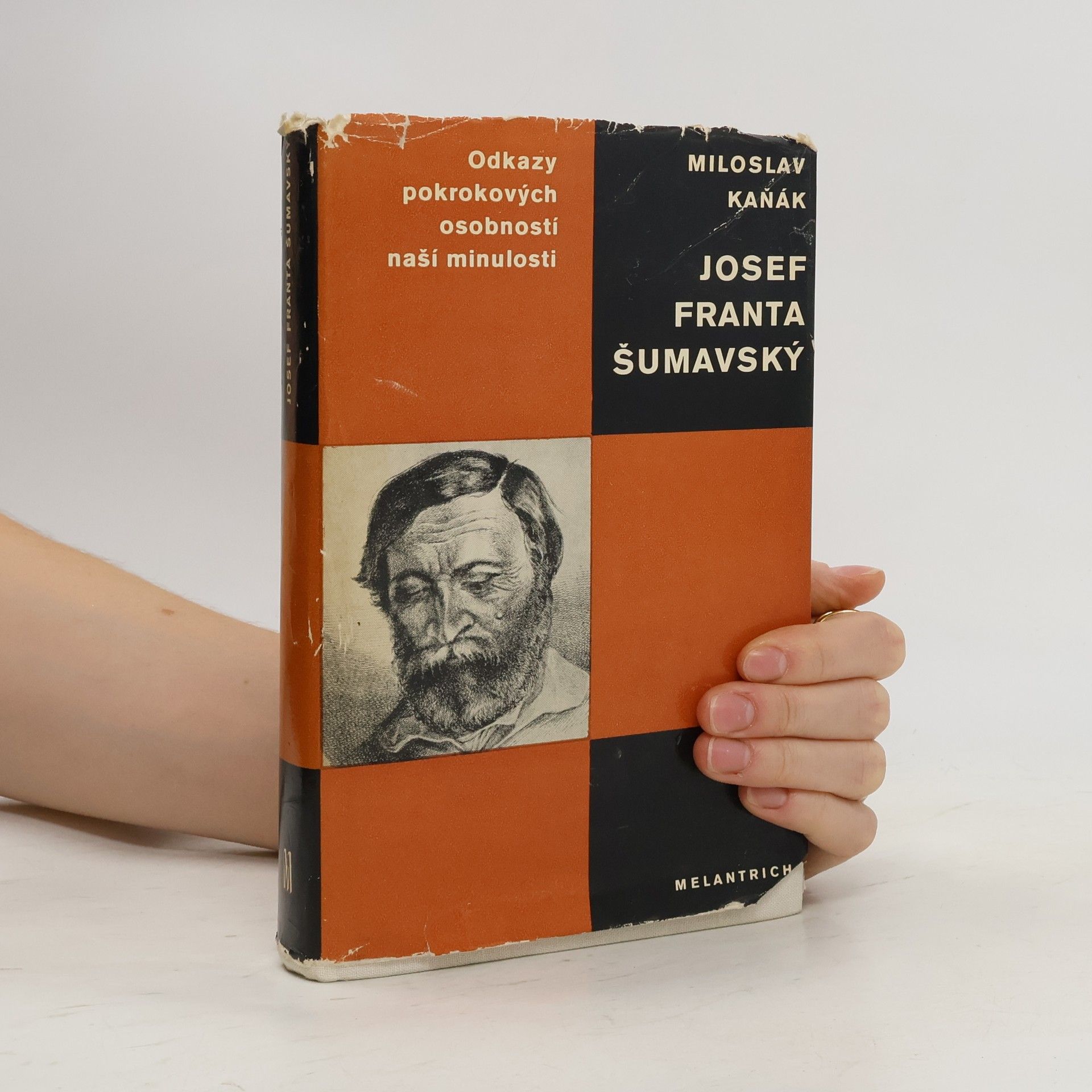 Kaňák Miloslav Odkazy pokrokových osobností naší minulosti. Josef Franta Šumavský
