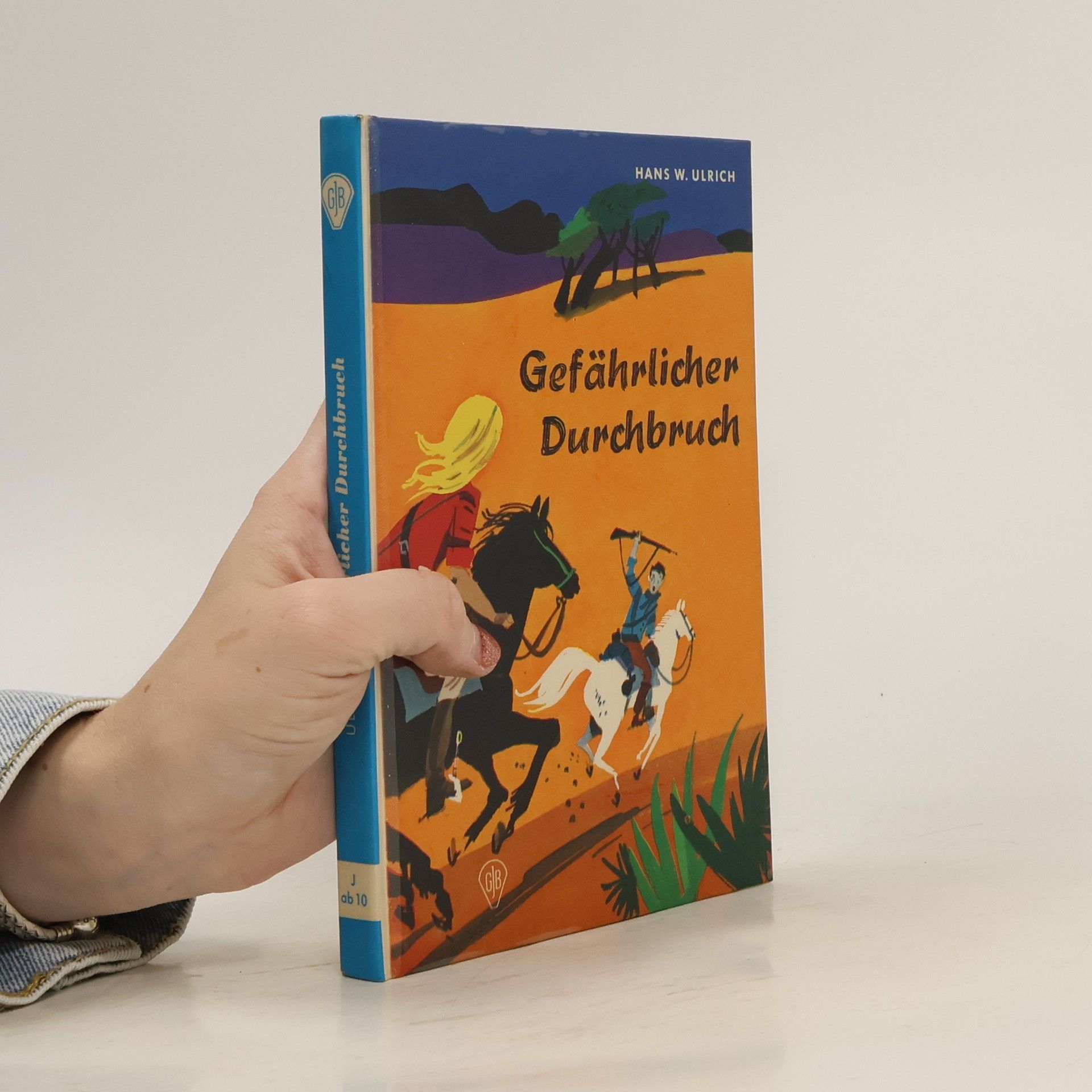 Hans W. Ulrich Gefährlicher Durchbruch
