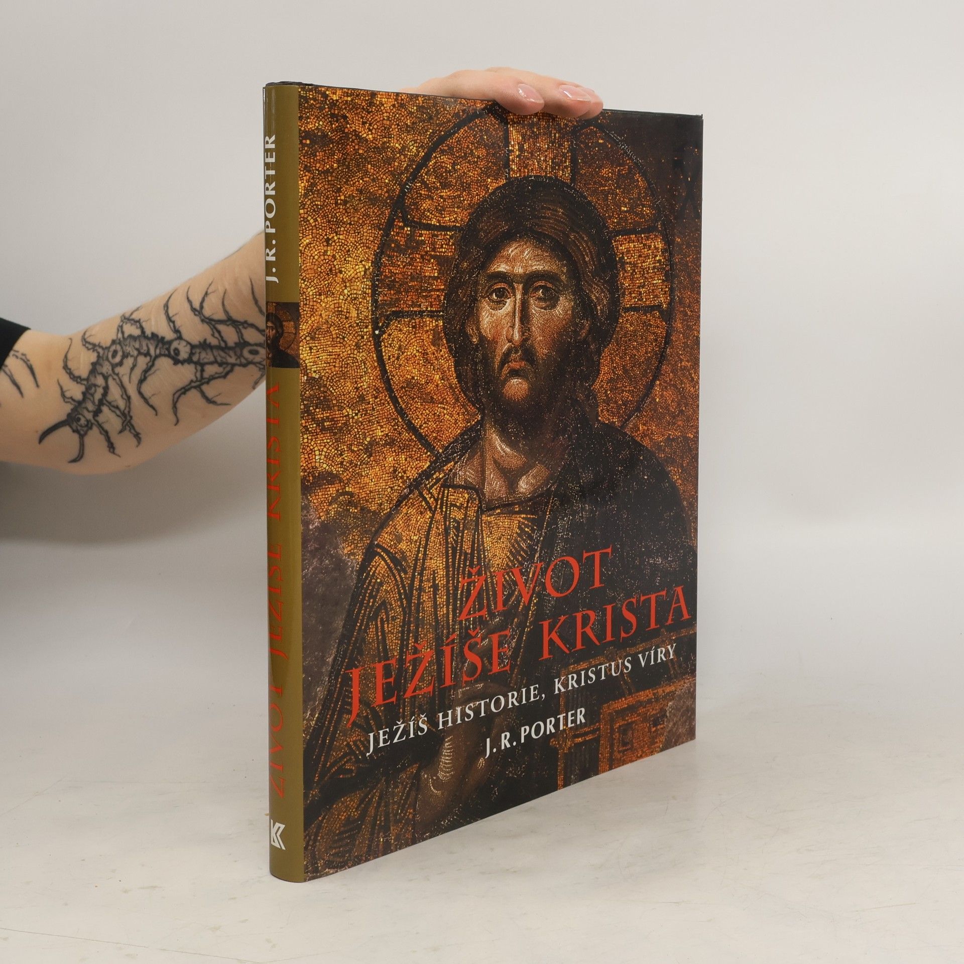 J. R. Porter Život Ježíše Krista: Ježíš historie, Kristus víry