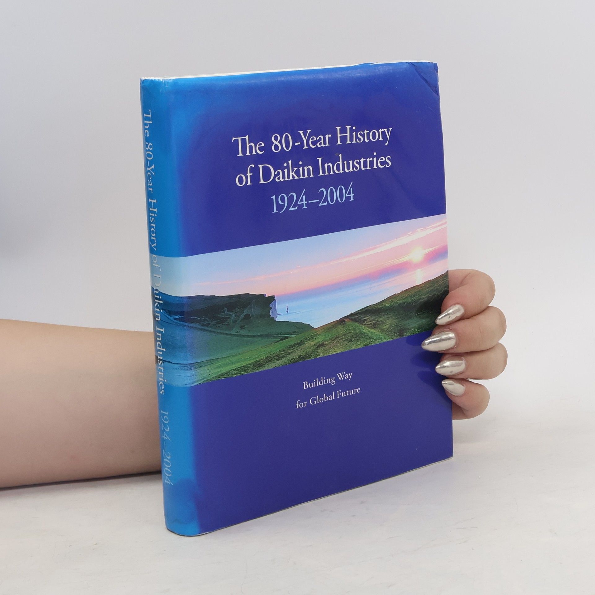 Collectif d'auteurs The 80-Year History of Daikin Industries 1924-2004