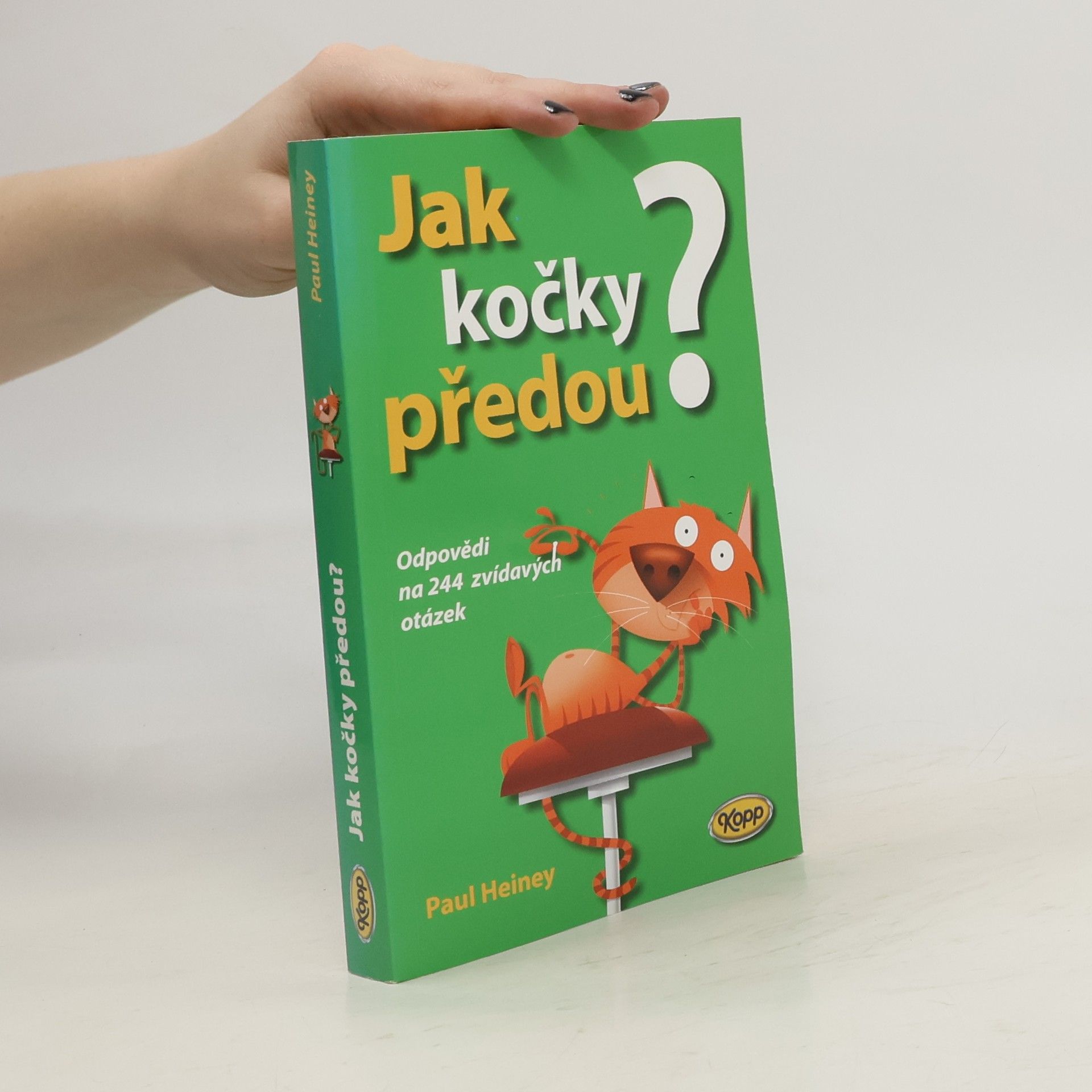 Paul Heiney Jak kočky předou? : odpovědi na 244 zvídavých otázek