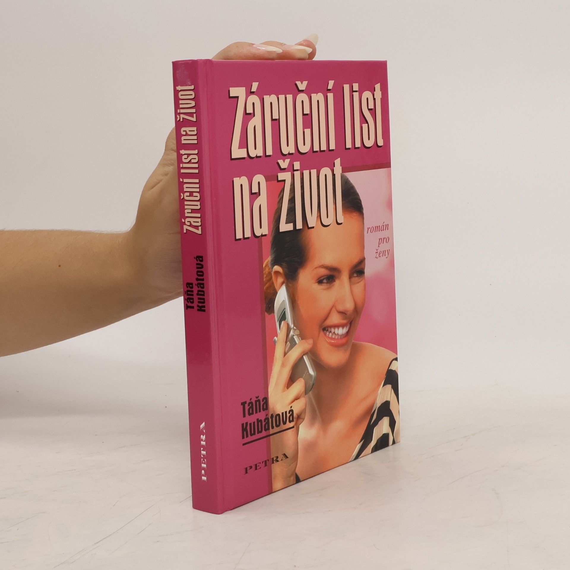 Táňa Kubátová Záruční list na život