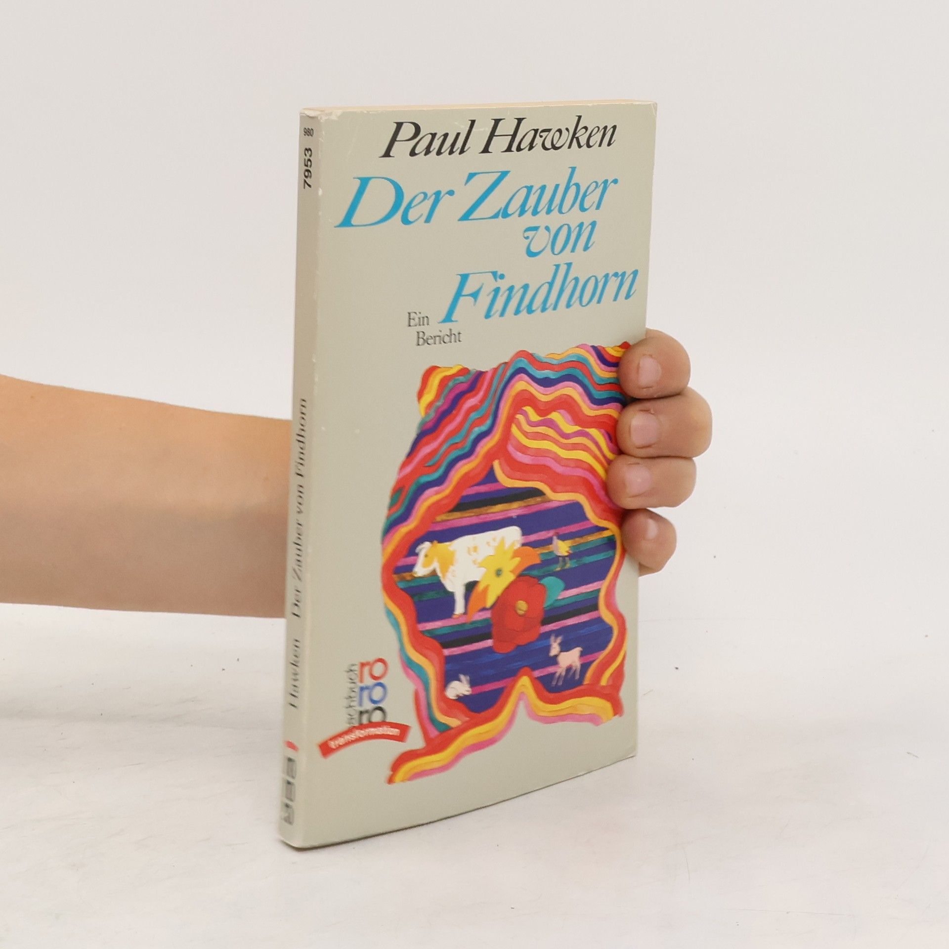 Paul Hawken Der Zauber von Findhorn