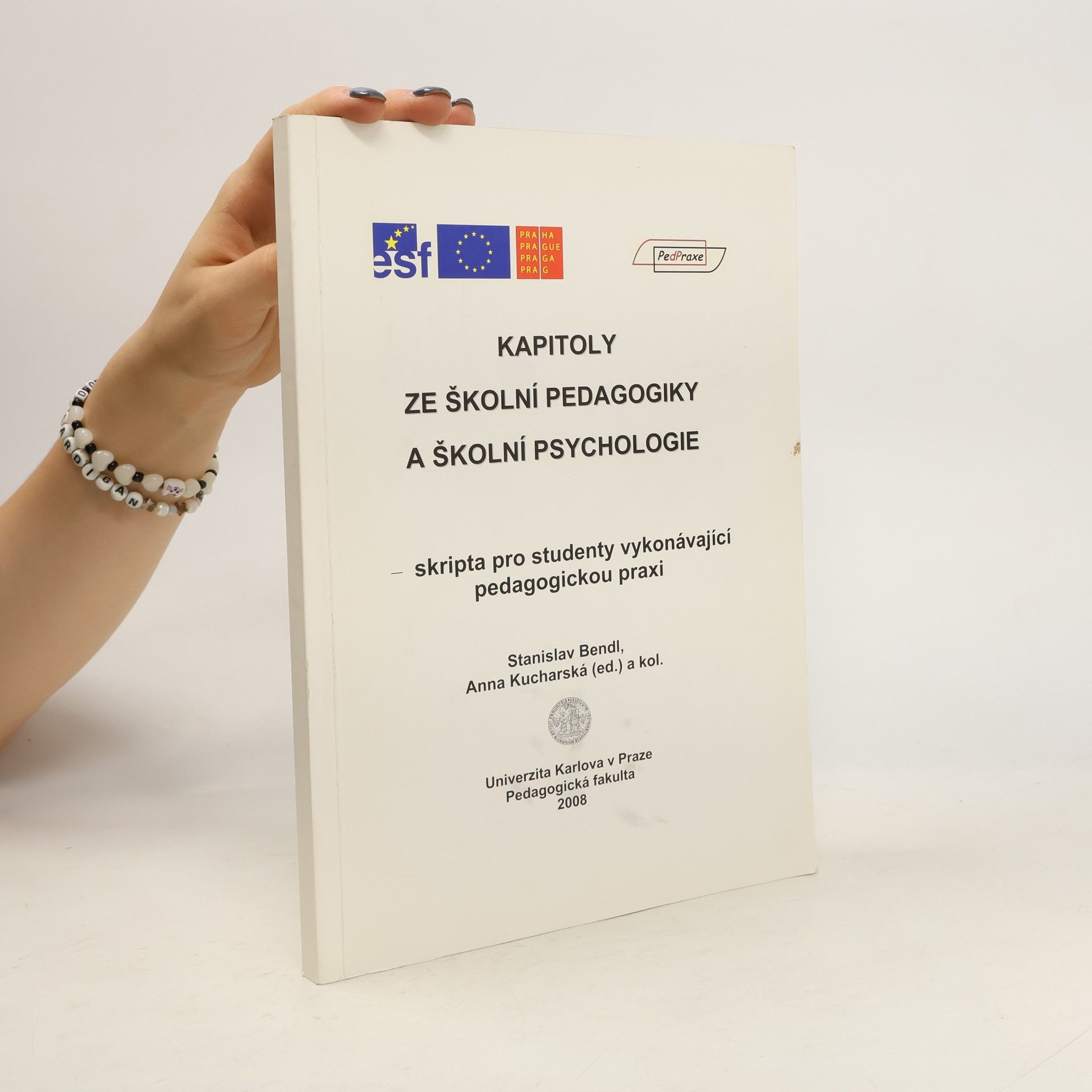 Stanislav Bendl Kapitoly ze školní pedagogiky a školní psychologie