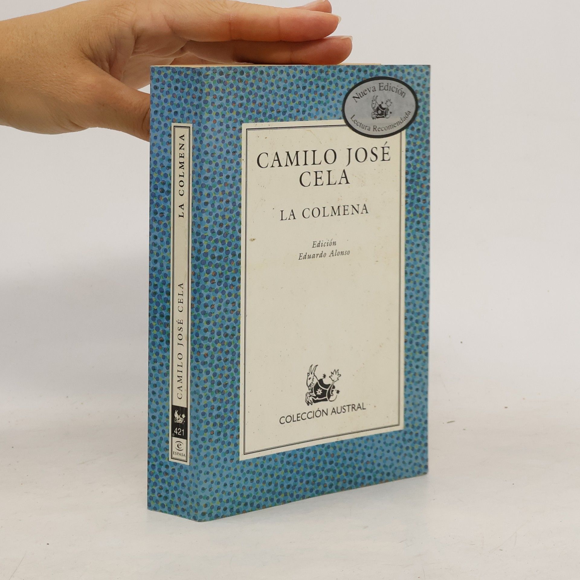 Camilo José Cela Colección Austral - 421: La Colmena