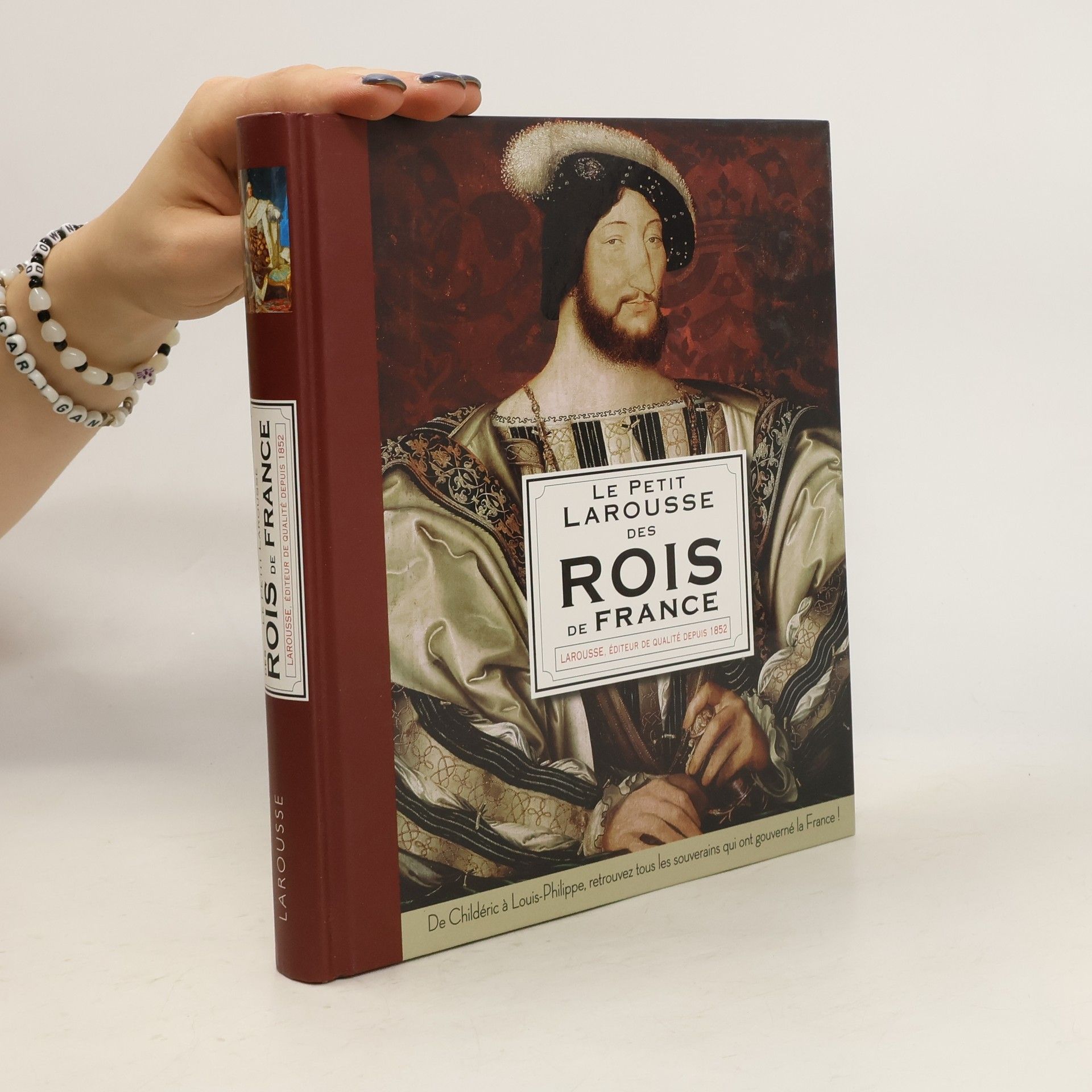 Kolektiv autorů Le Petit Larousse des Rois de France