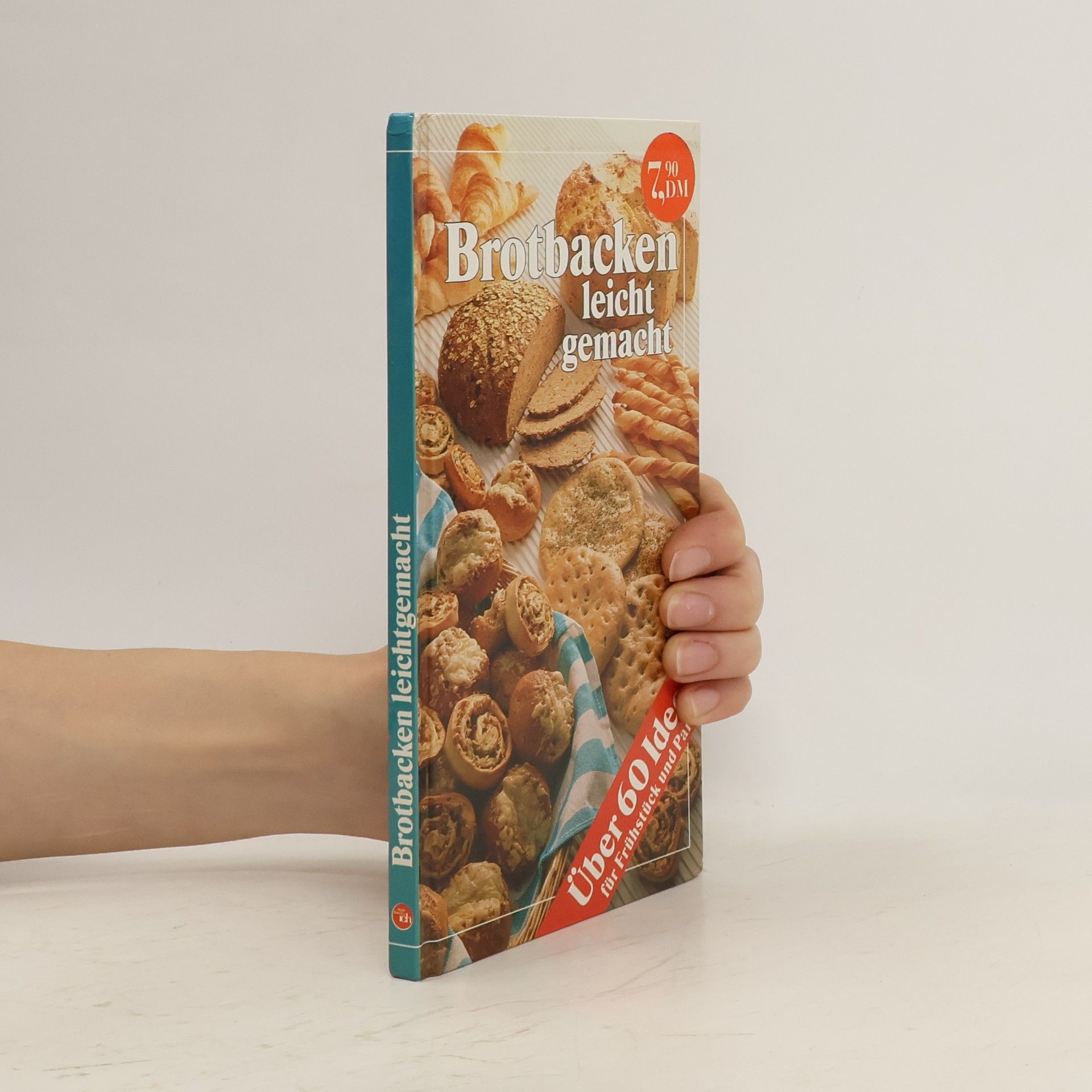 Autorenkollektiv Brotbacken leicht gemacht
