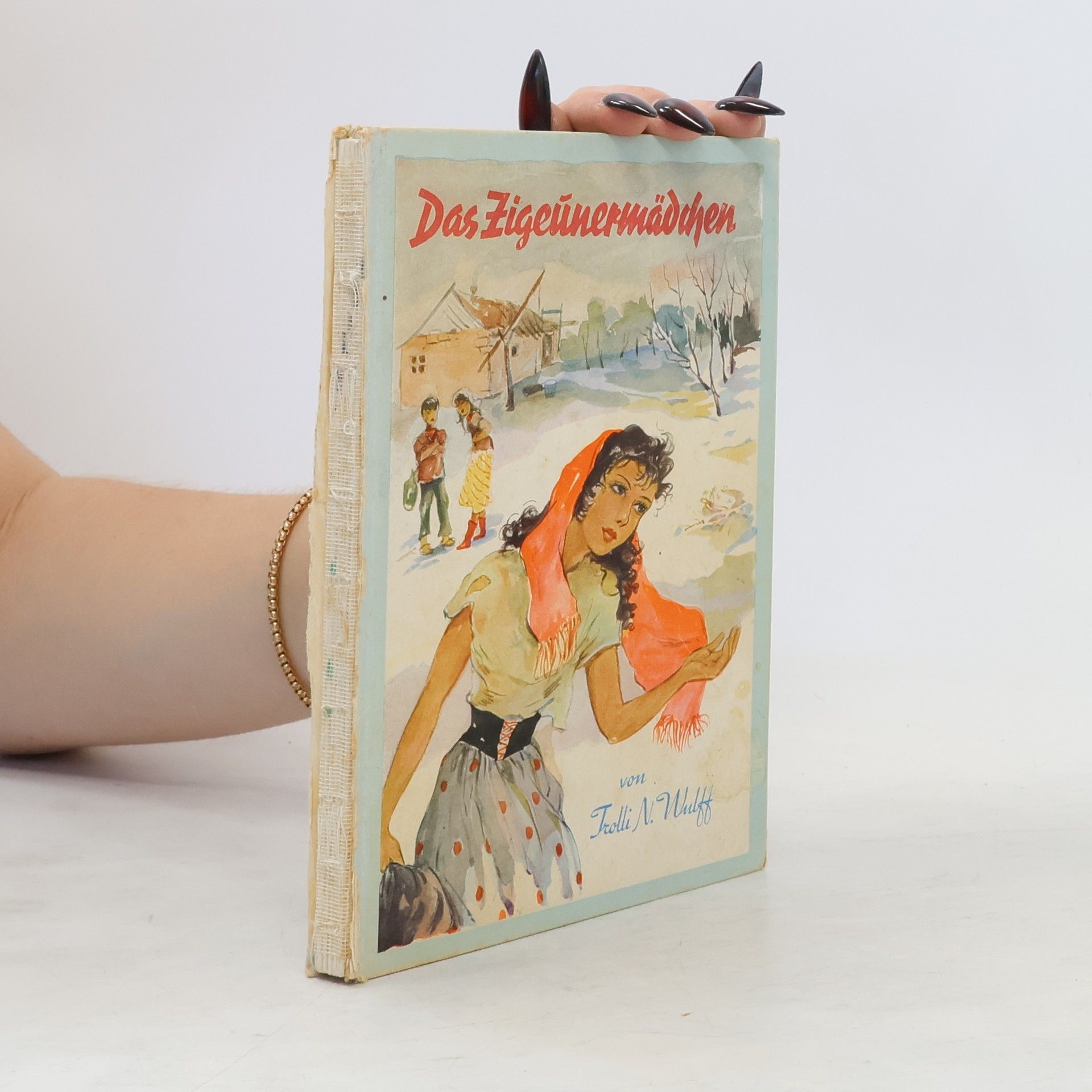 Trolli N. Wulff Das Zigeunermädchen