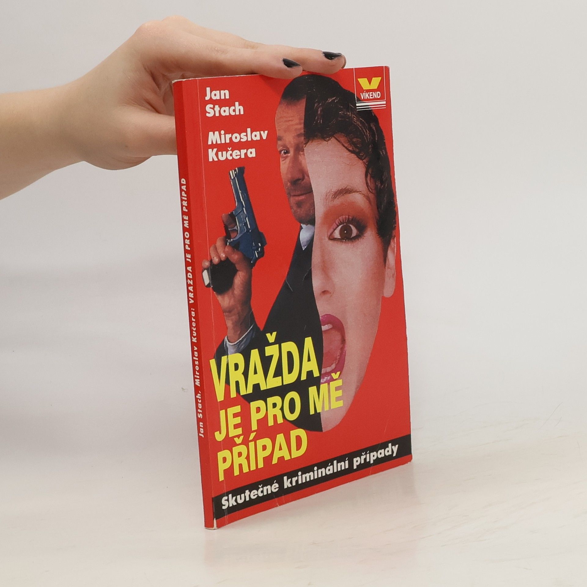 Jan Stach Vražda je pro mě případ