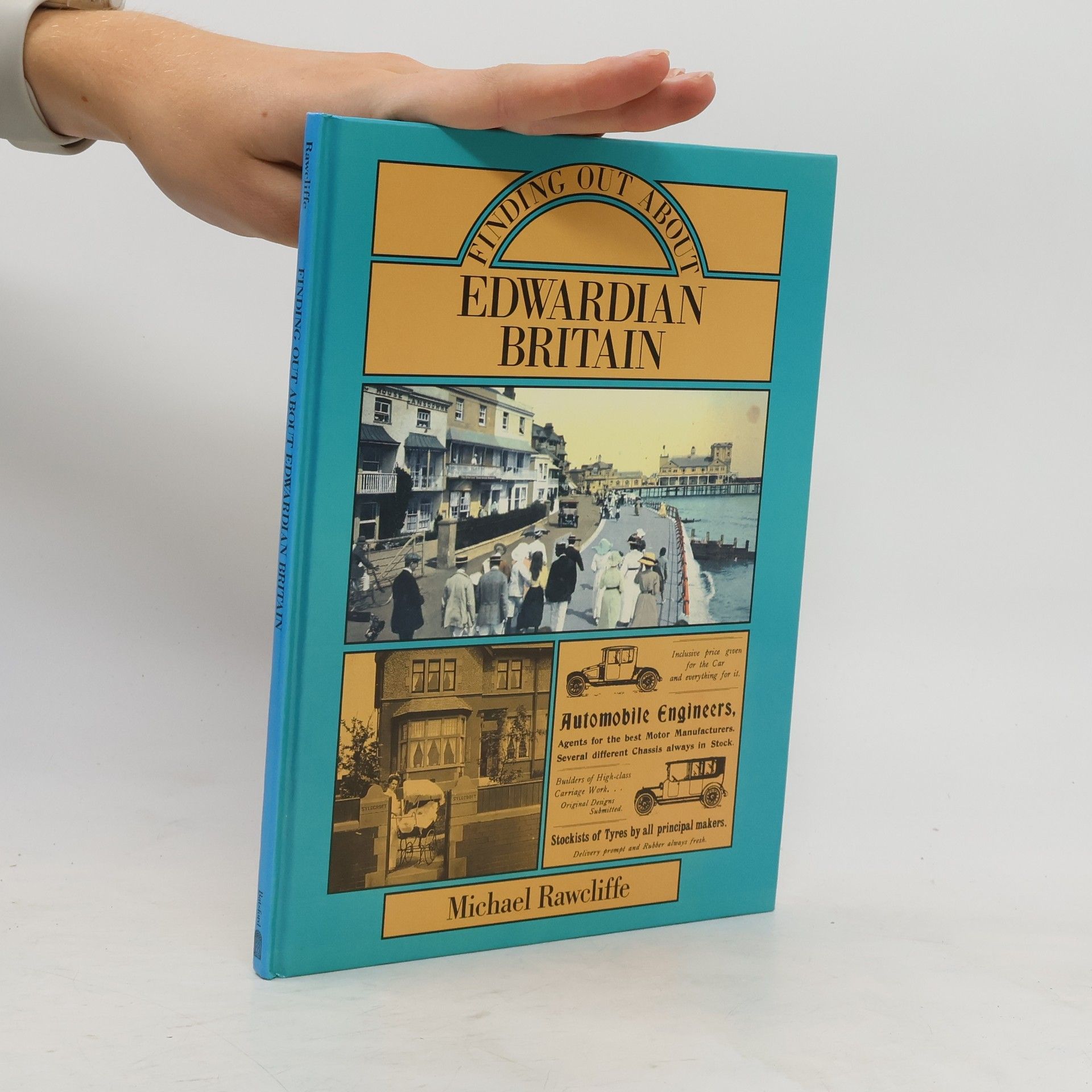 Michael Rawcliffe Finding Out about Edwardian Britain