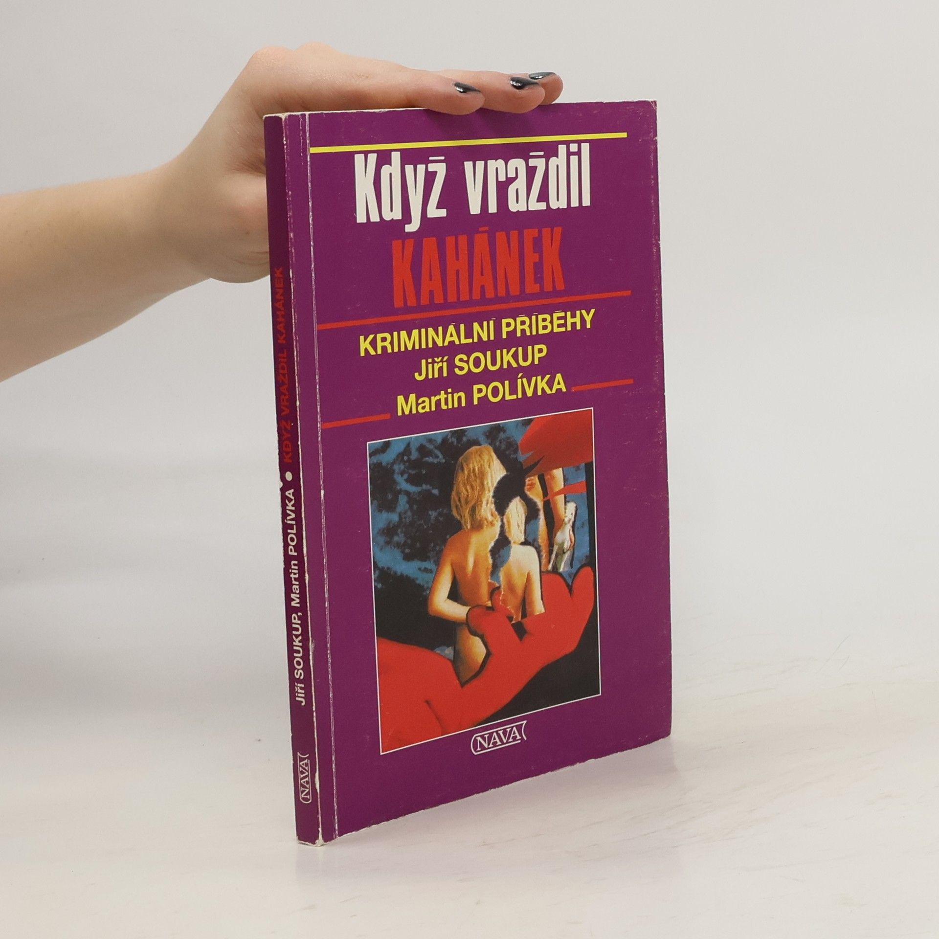 Jiří Soukup Když vraždil Kahánek