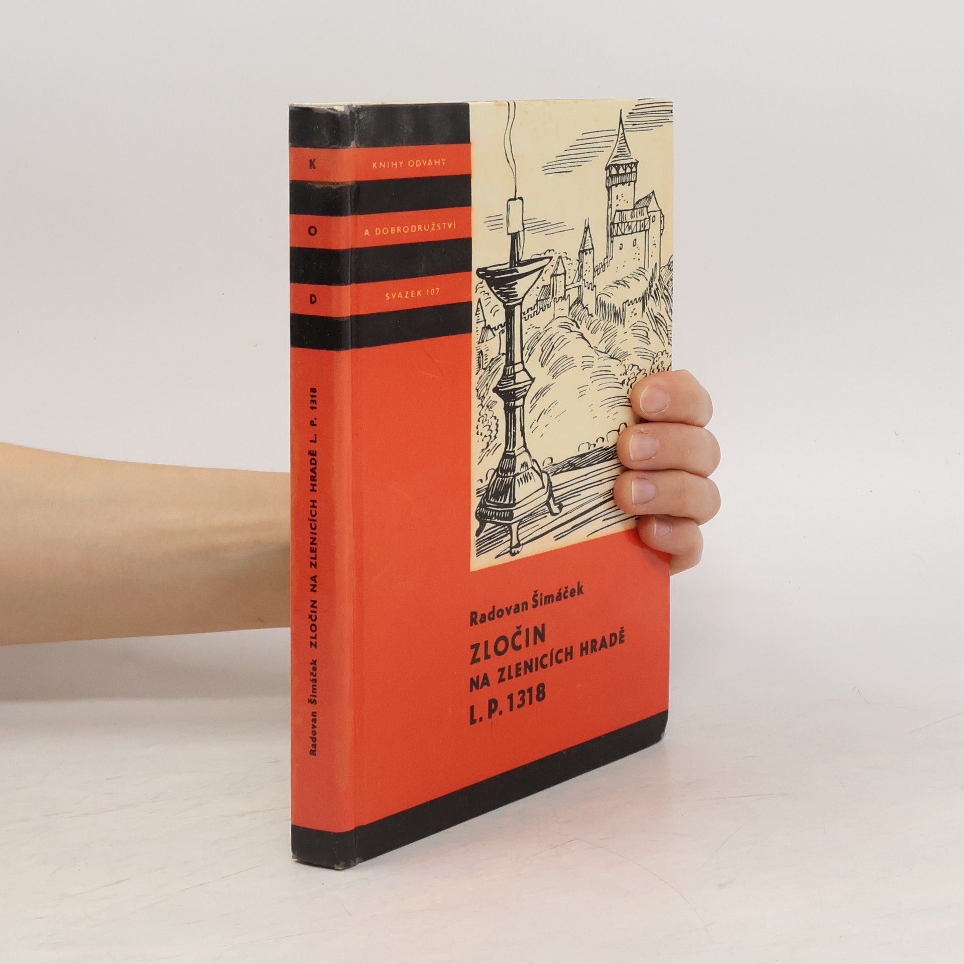 Radovan Šimáček Zločin na Zlenicích hradě L. P. 1318
