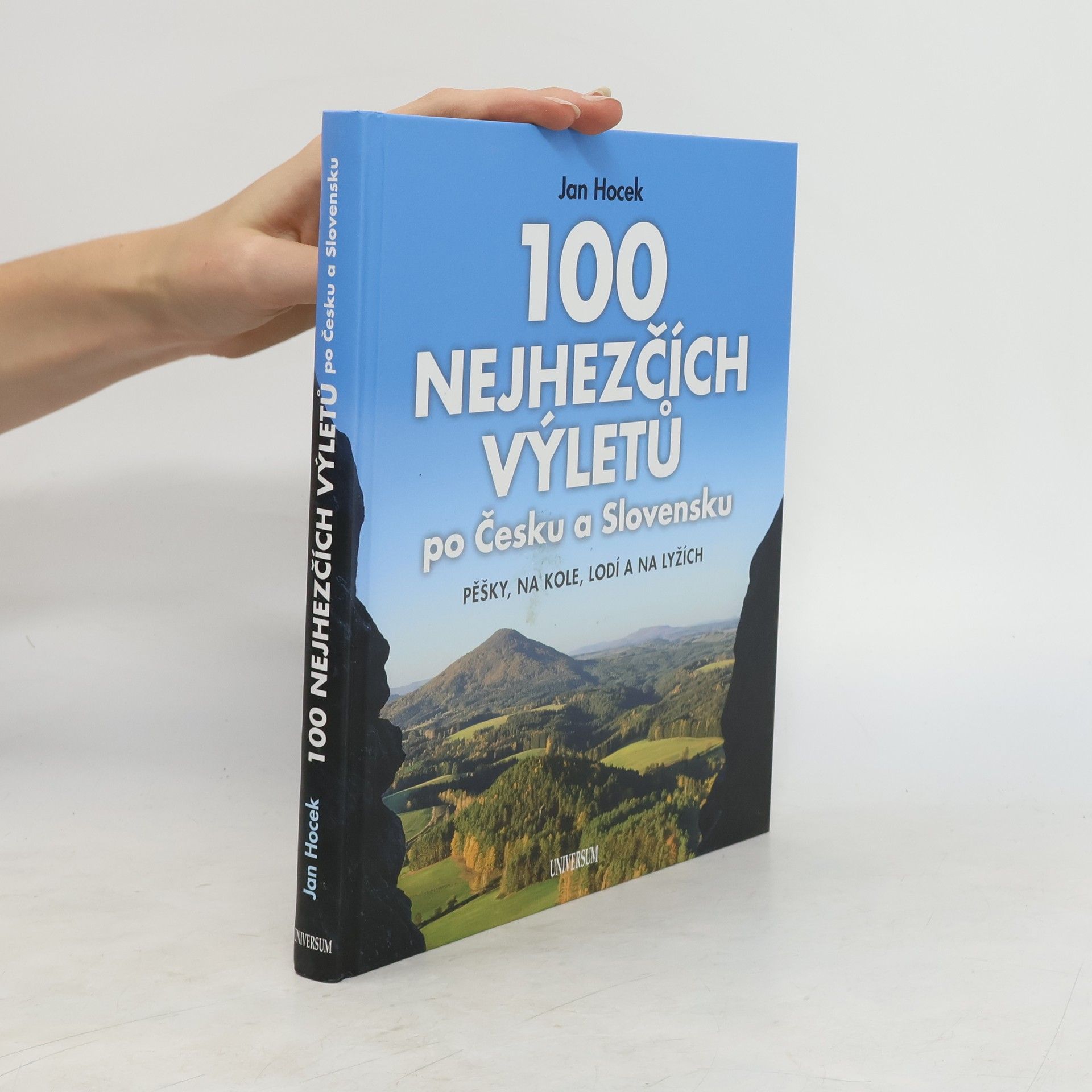 Jan Hocek 100 nejhezčích výletů po Česku a Slovensku
