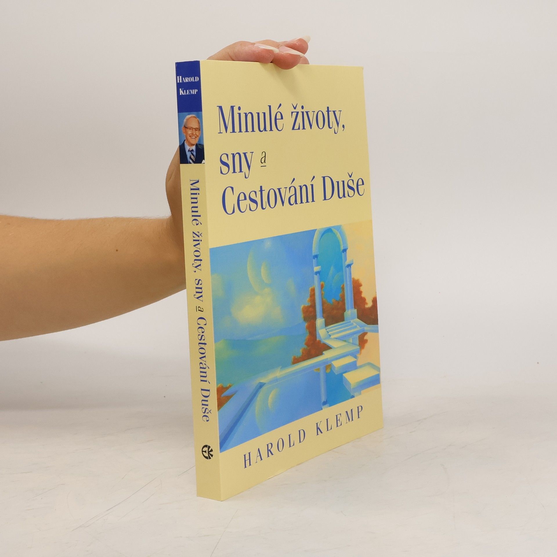 Harold Klemp Minulé životy, sny a cestování duše