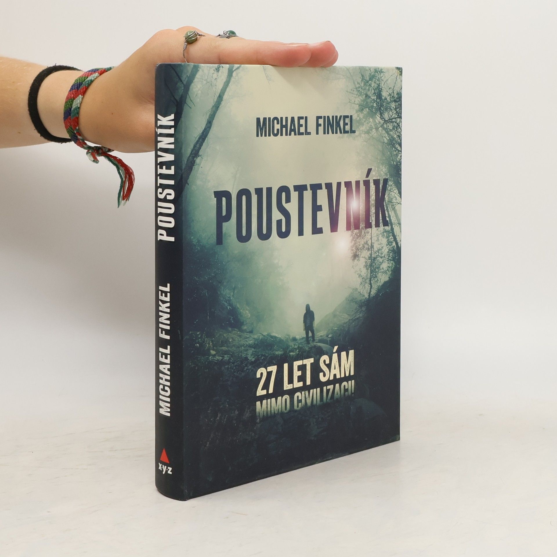 Michael Finkel Poustevník : 27 let sám mimo civilizaci