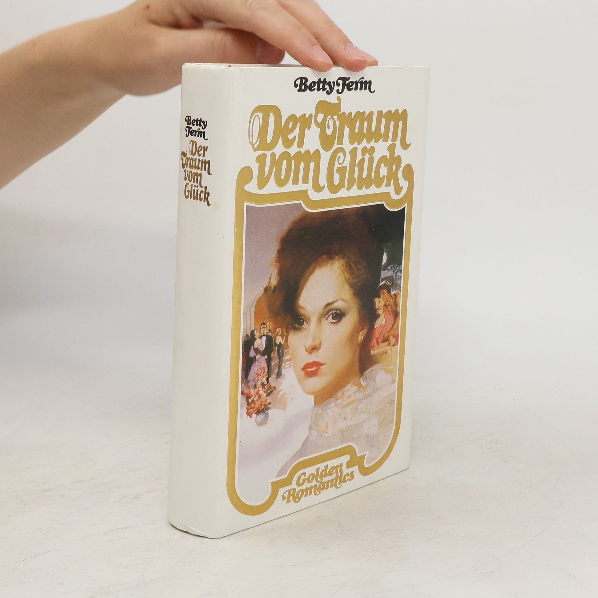 Betty Ferm Der Traum vom Glück