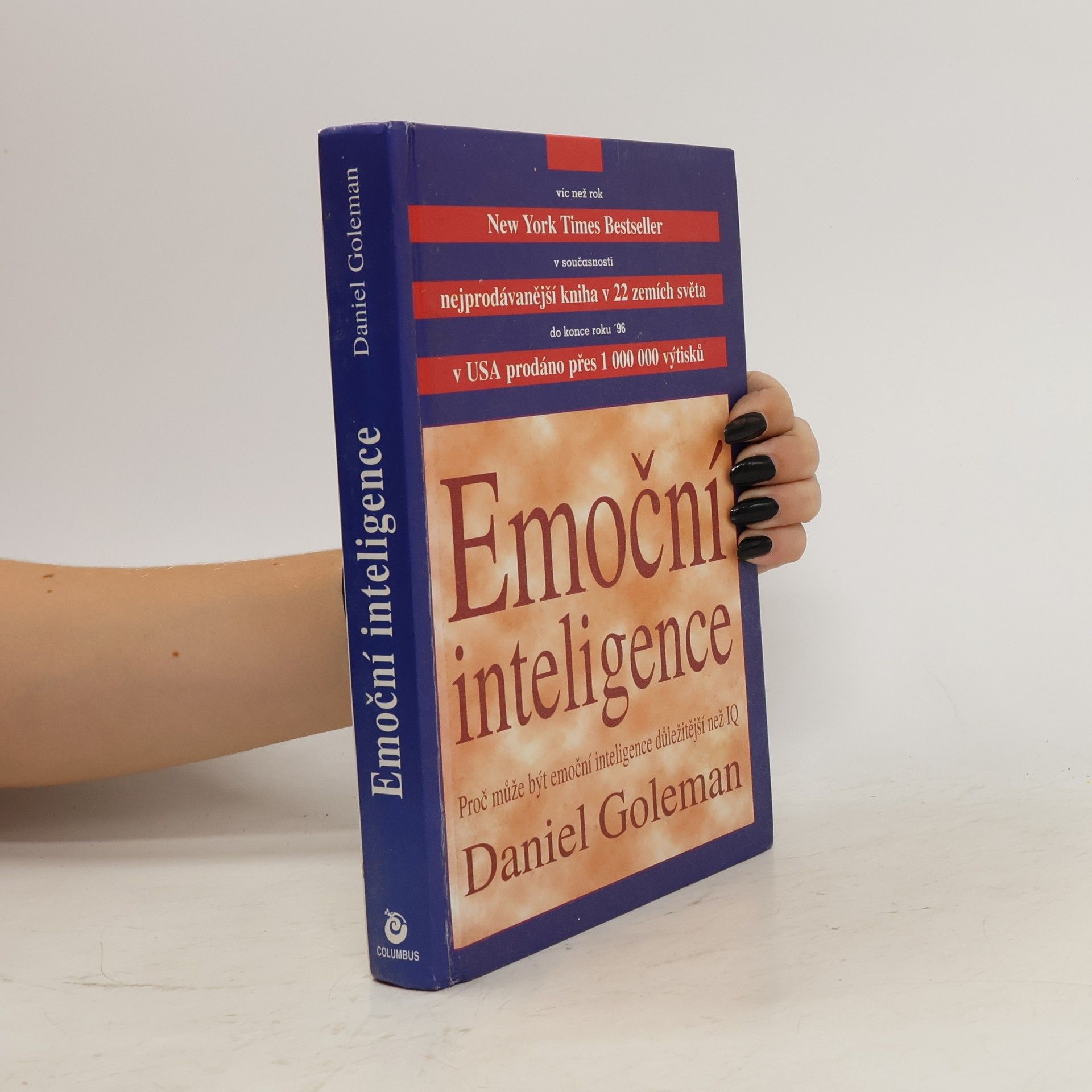 Daniel Goleman Emoční inteligence. Proč může být emoční inteligence důležitější než IQ